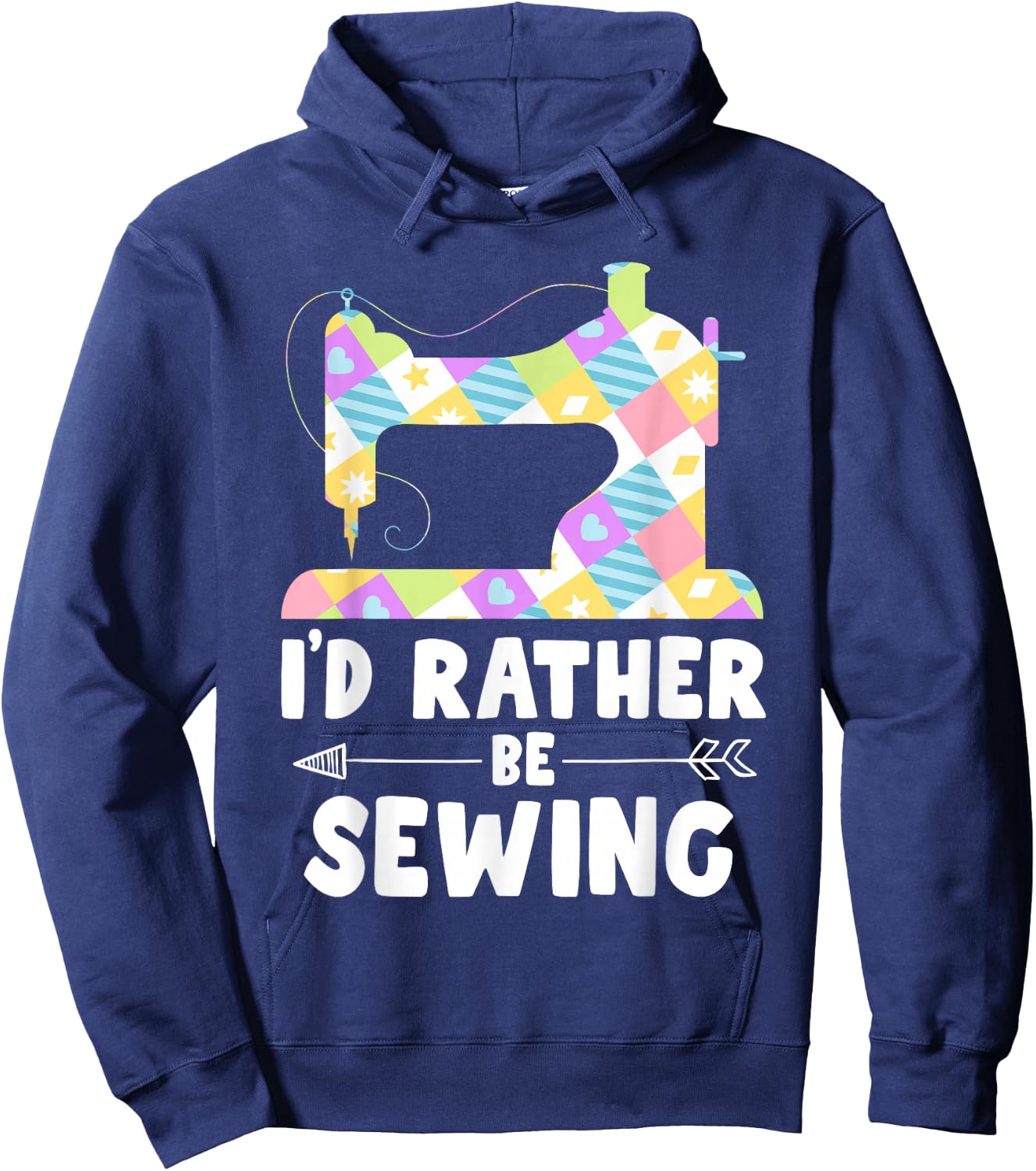 I'd Rather Be Sewing Machine Shirt Seamstress Hoodie - Hoodie | Navy