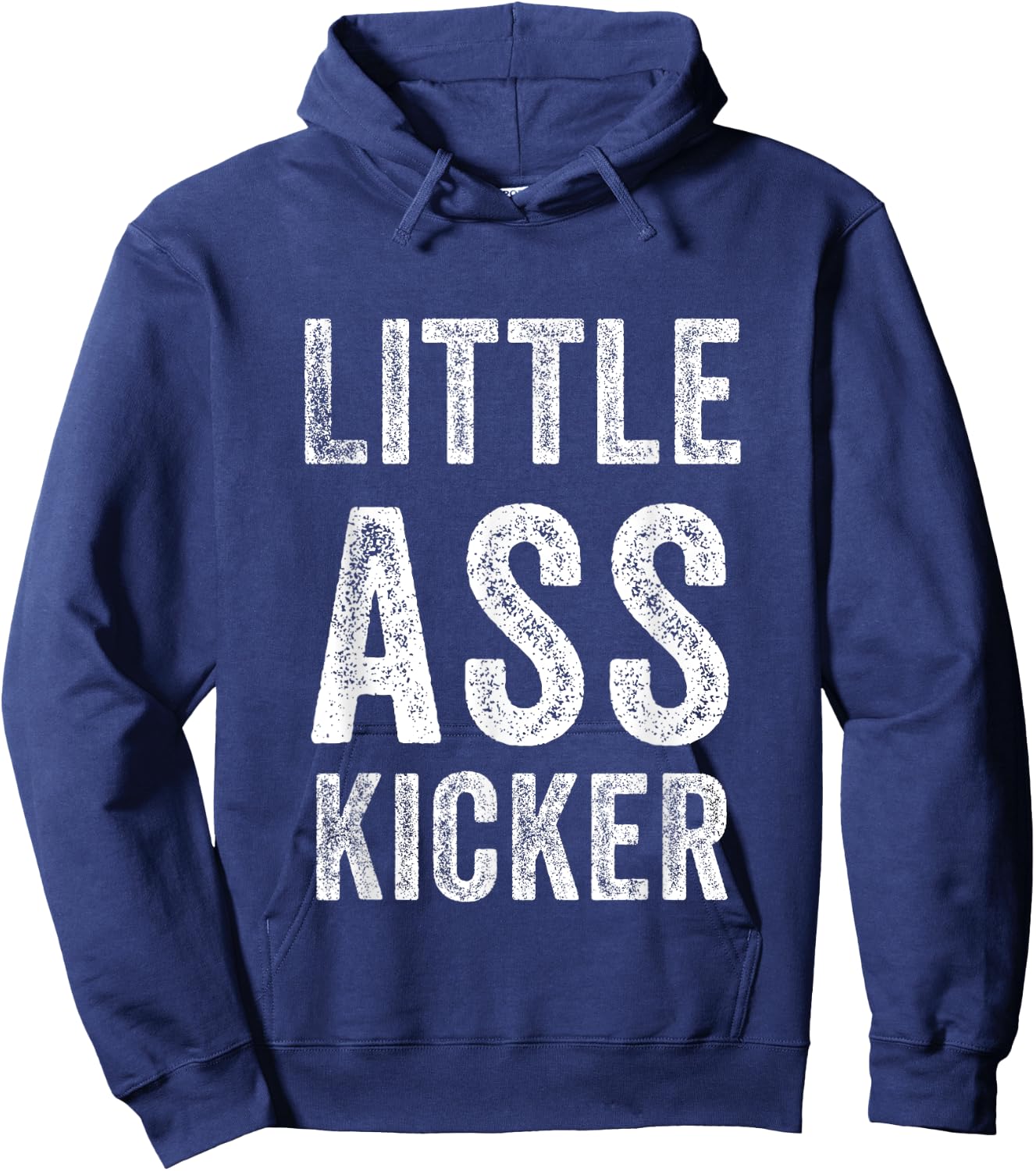 Little ass Kicker Funny Statement Hoodie - Hoodie | Navy