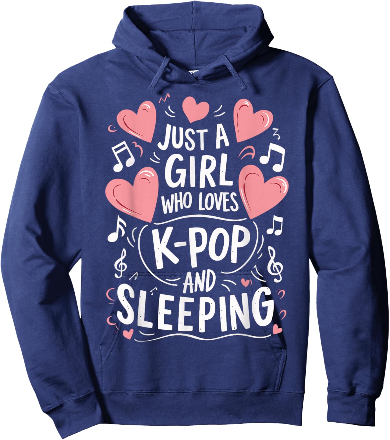 Just A Girl Who Loves K-Pop And Sleeping Hoodie - Hoodie | Navy
