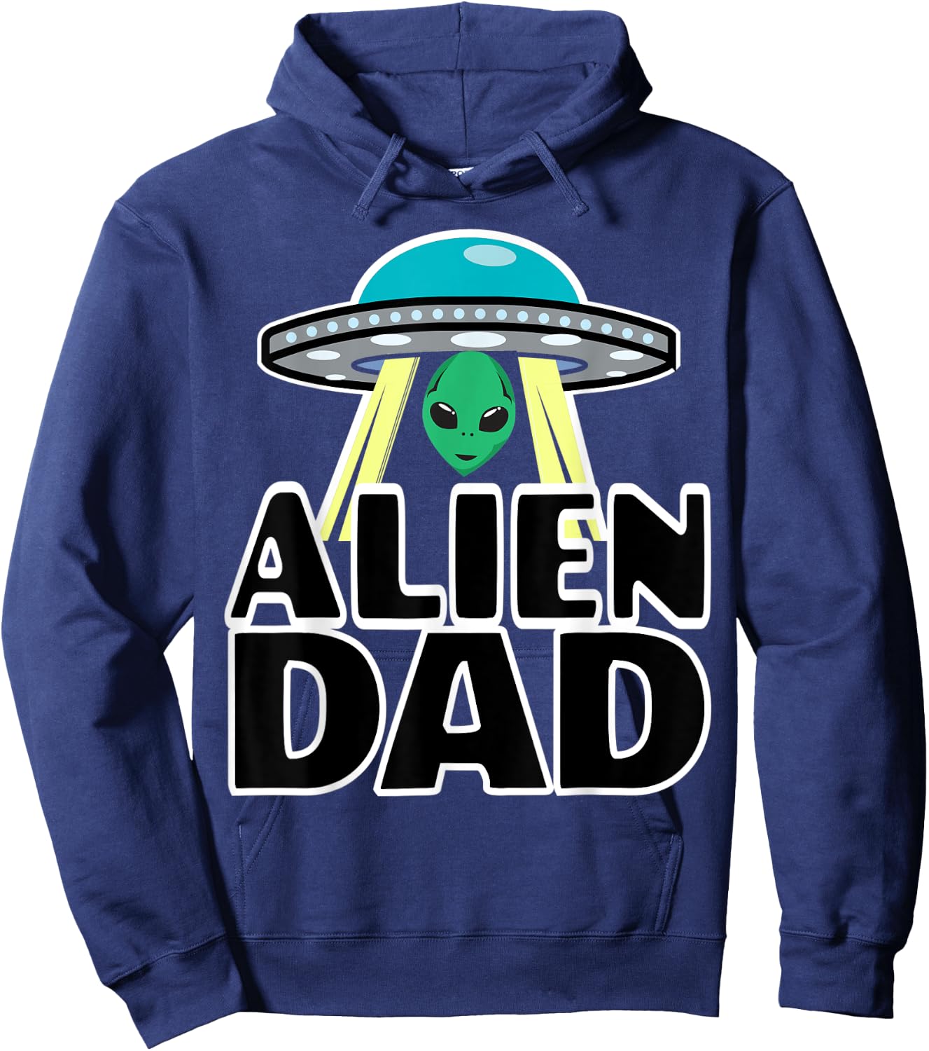 Funny Alien Dad Shirts Alien Dad Shirts Hoodie - Hoodie | Navy