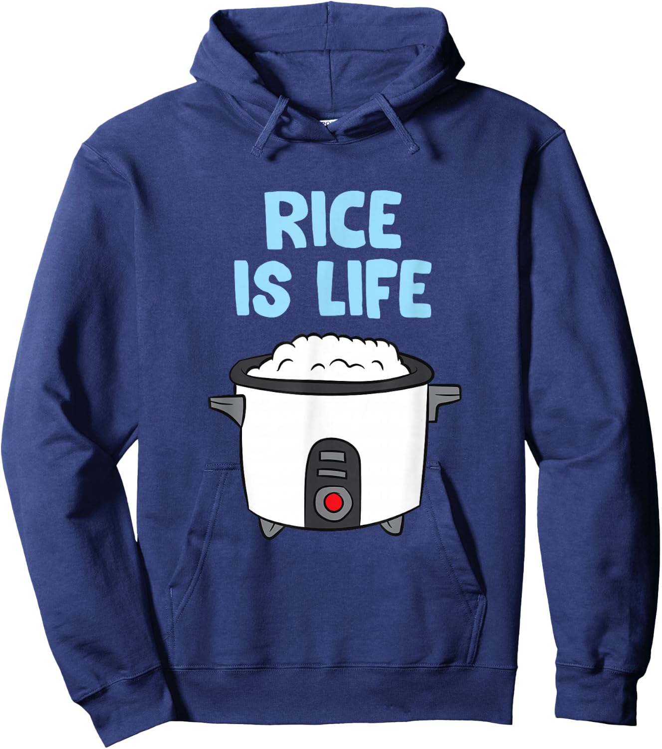 Rice Is Life Love Eating Rice Cooking Rice Hoodie - Hoodie | Navy