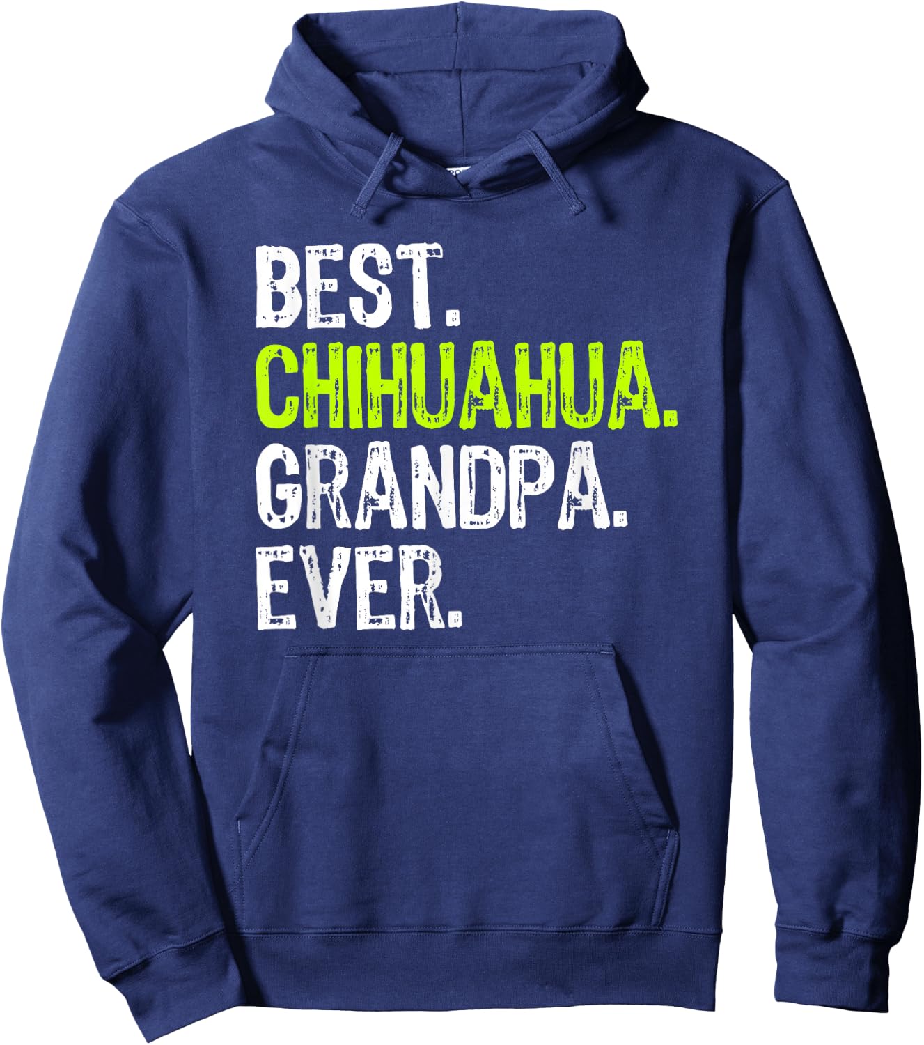 Best Chihuahua Grandpa Ever Dog Lover Hoodie - Hoodie | Navy