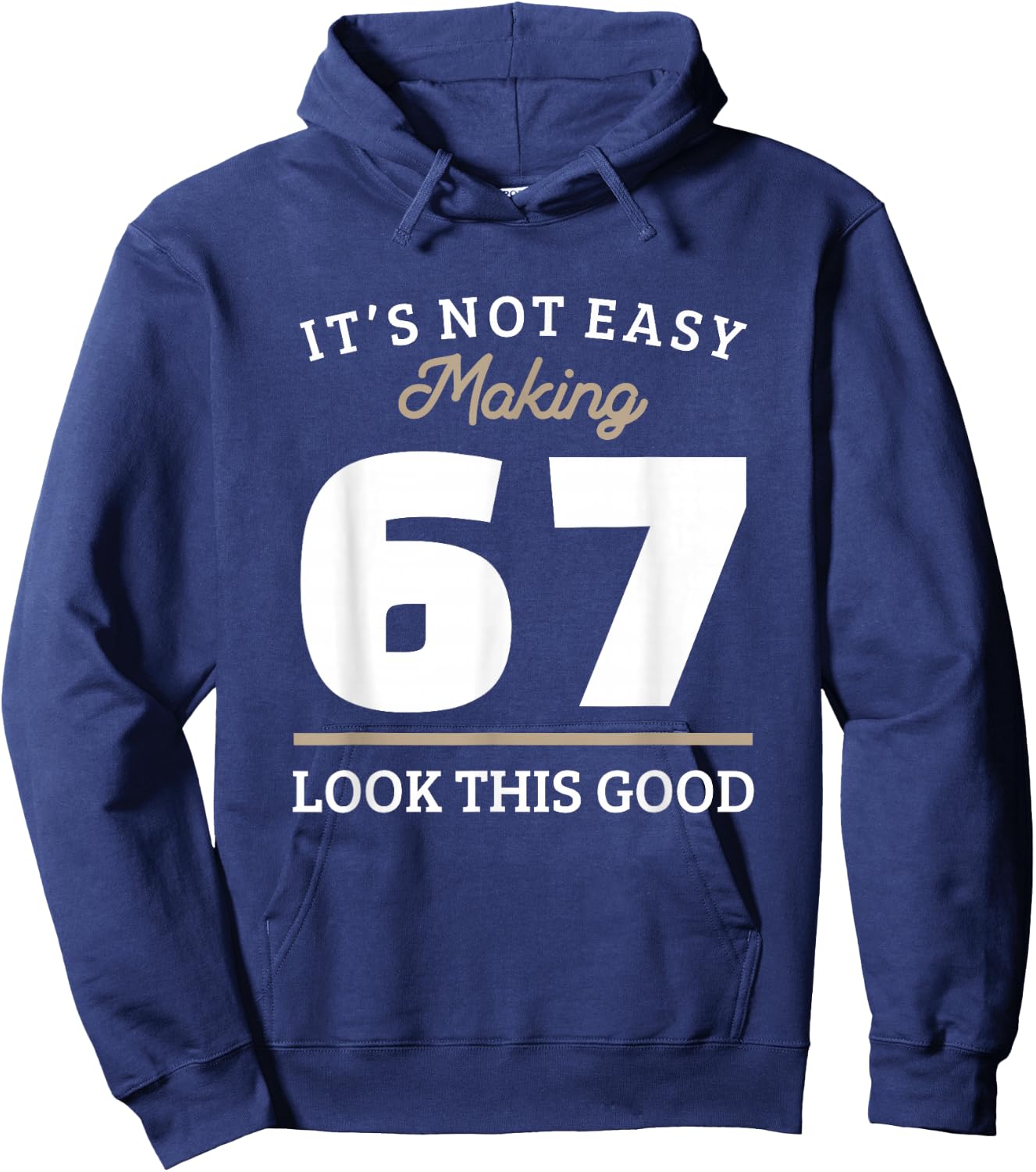 67th Birthday 67 Year Old Gift Hoodie - Hoodie | Navy