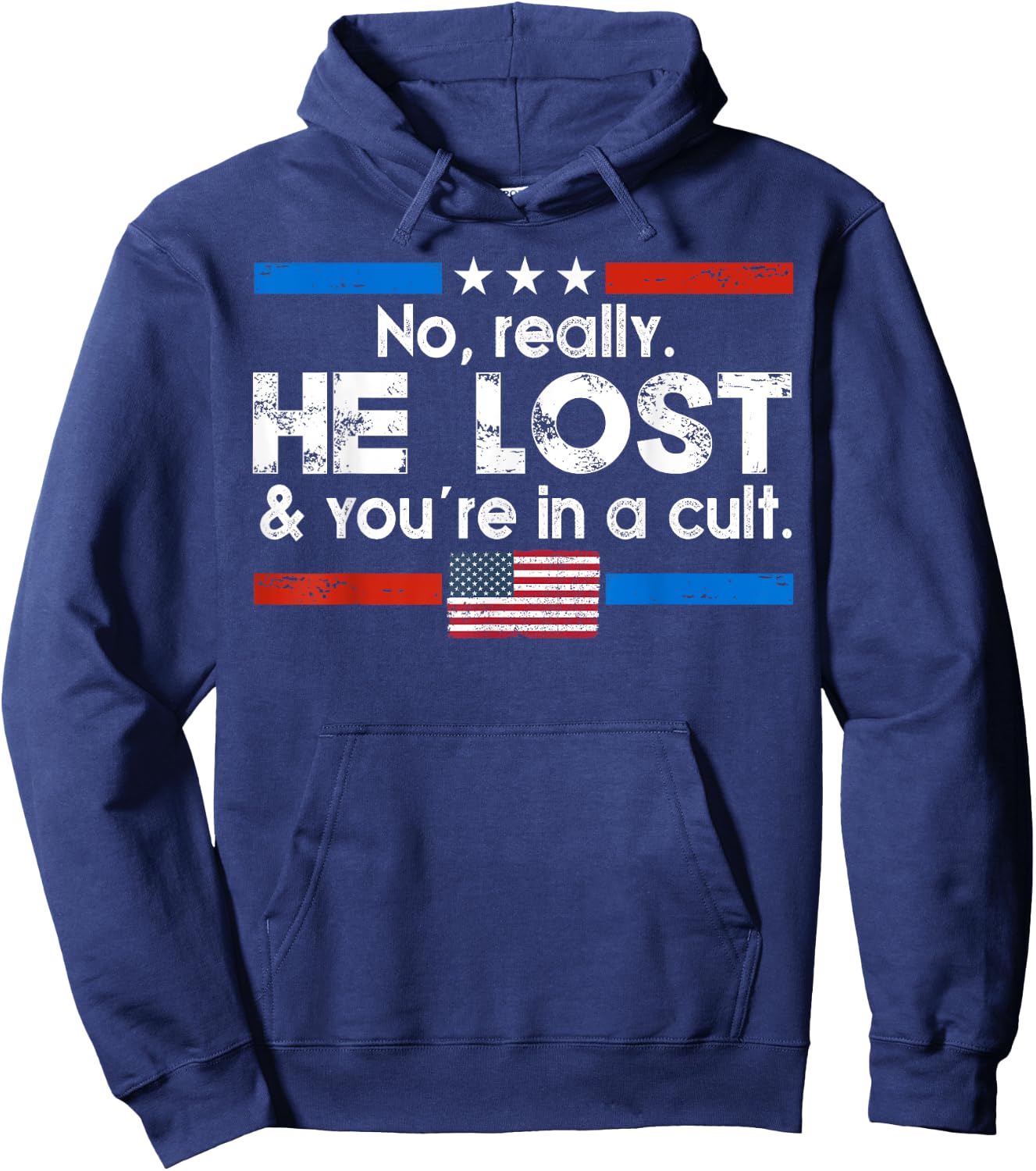 No Really He Lost And You're In A Cult Hoodie - Hoodie | Navy