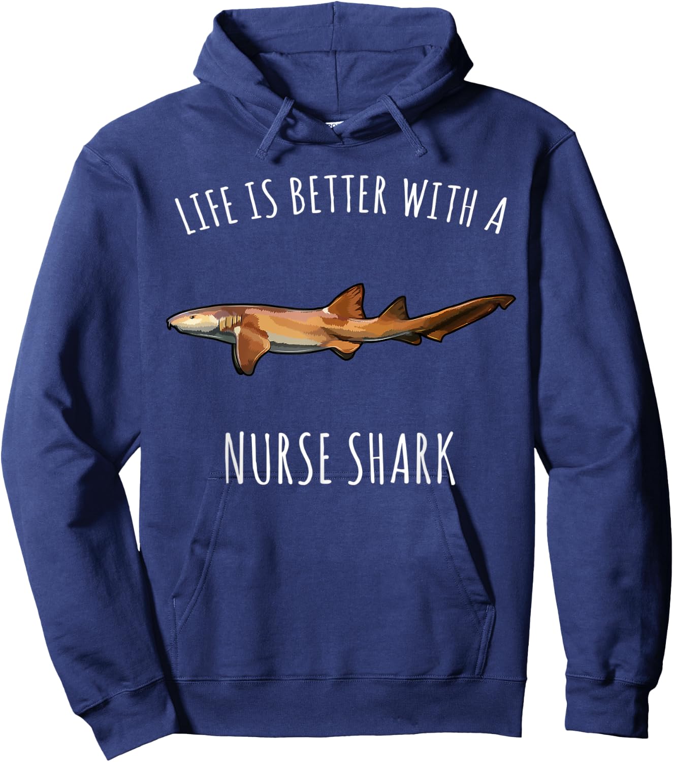 Life Is Better With A Nurse Shark Lover Hoodie - Hoodie | Navy