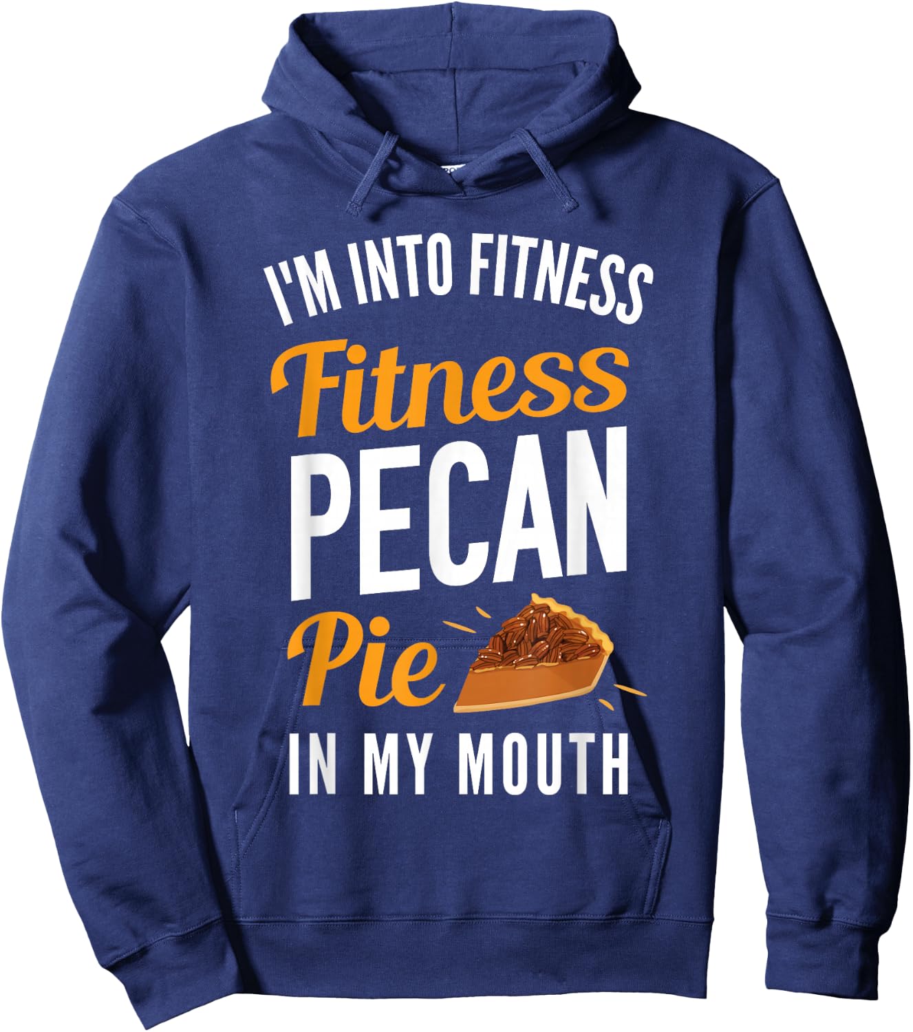 Thanksgiving Funny Pecan Pie Hoodie - Hoodie | Navy