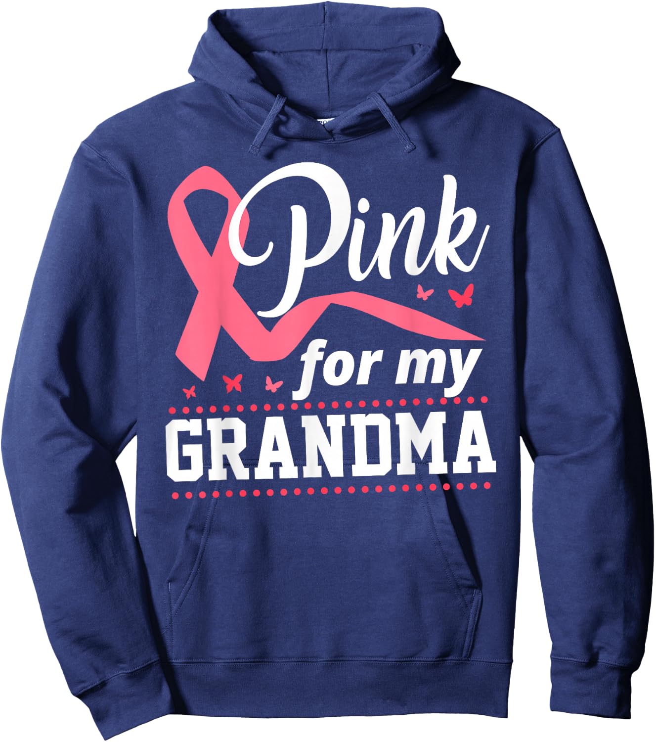 Breast Cancer Pink For My Grandma Ribbon Hoodie - Hoodie | Navy