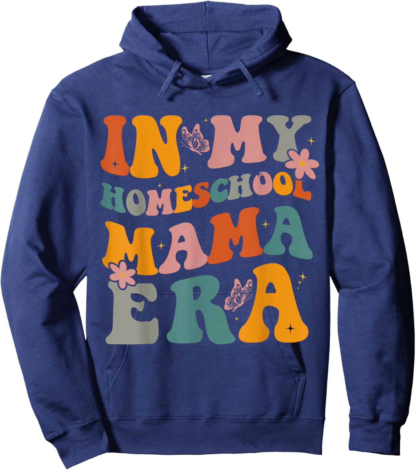 in My Homeschool Mama Era Funny Mom Teacher Hoodie - Hoodie | Navy