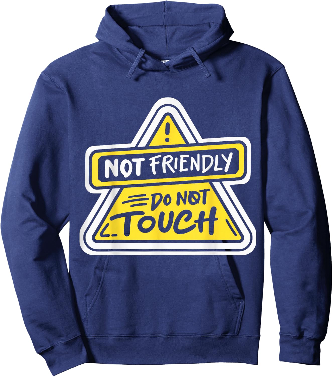 Not Friendly Do Not Touch Hoodie - Hoodie | Navy