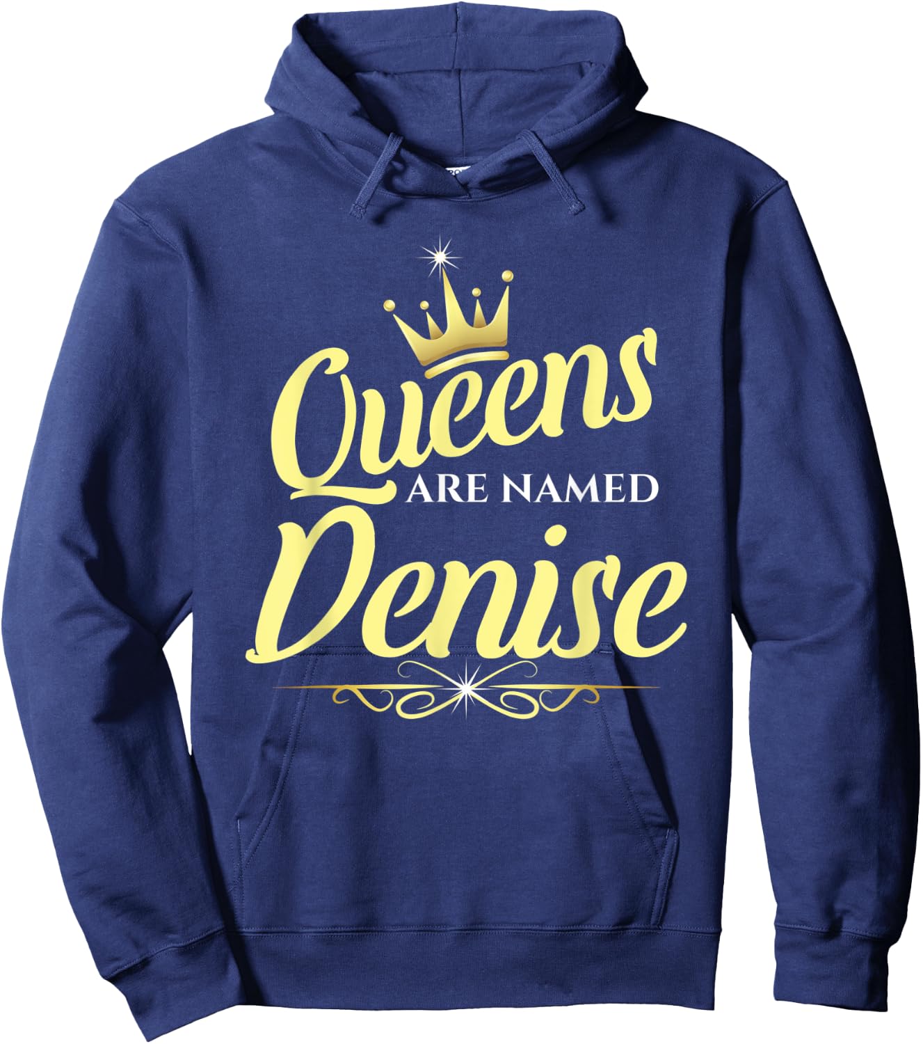 Queens Are Named Denise Hoodie - Hoodie | Navy
