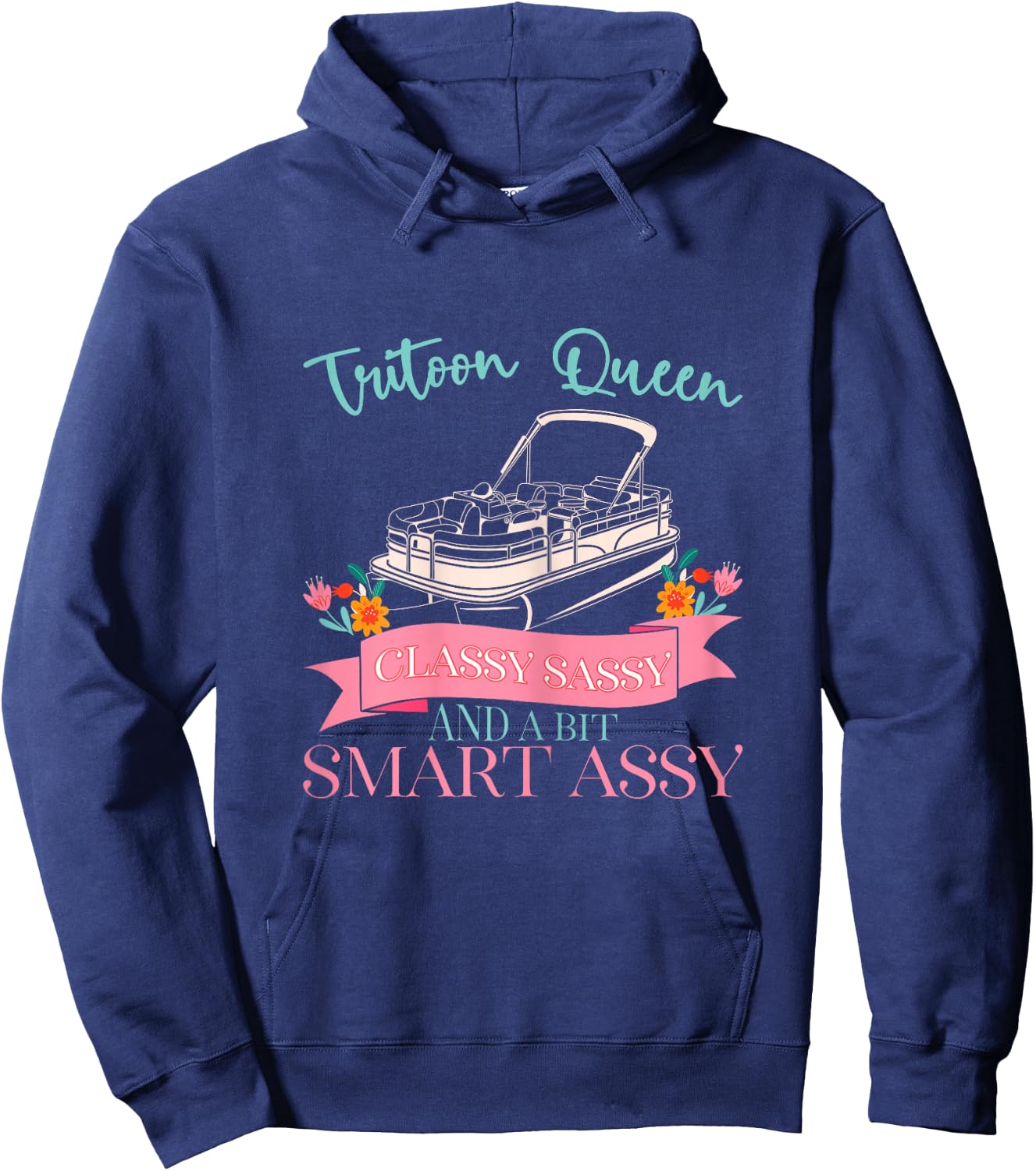 Tritoon Queen Classy Sassy and a Bit Smart Assy Hoodie - Hoodie | Navy