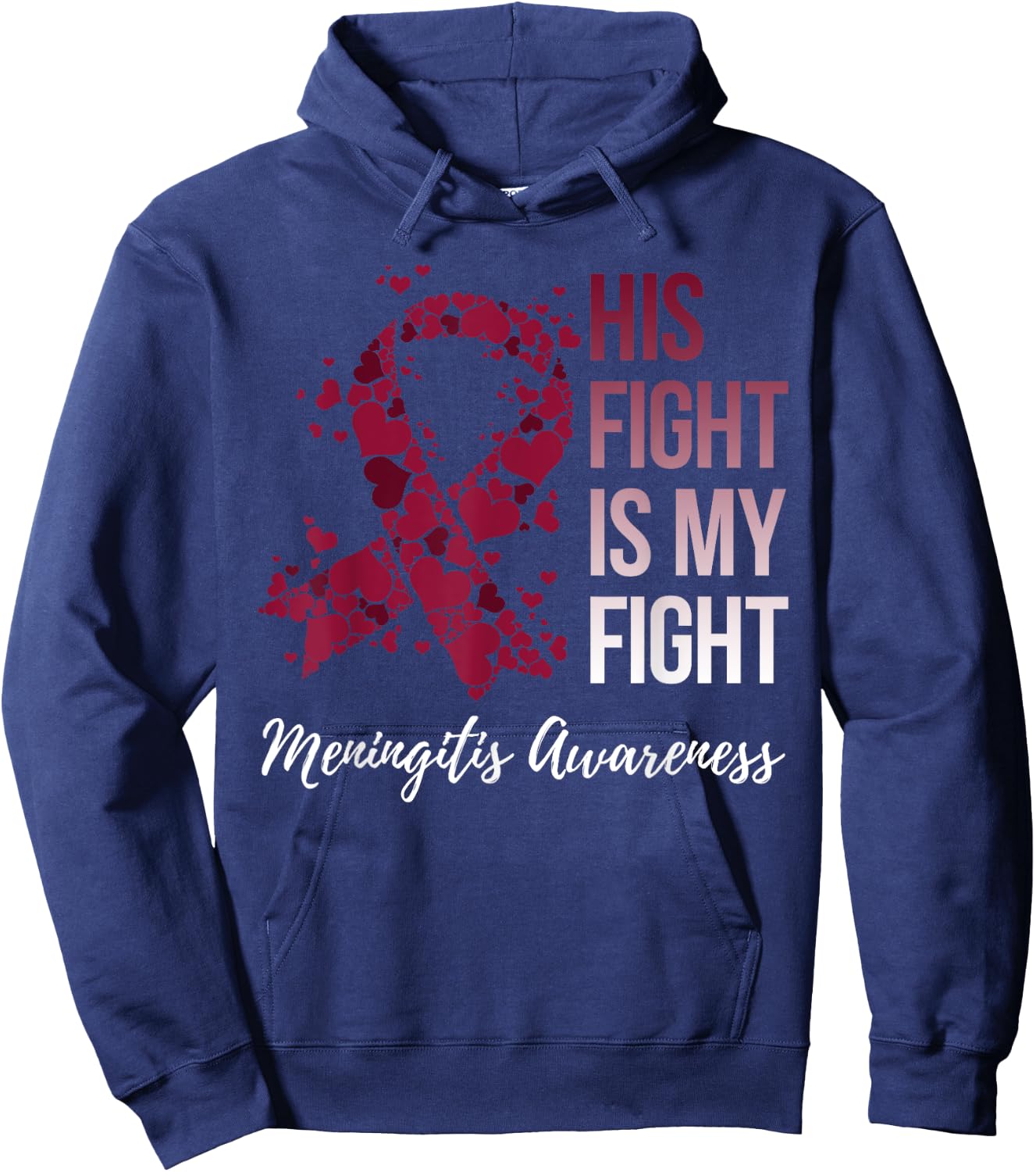 His Fight Is My Fight Meningitis Awareness Hoodie - Hoodie | Navy