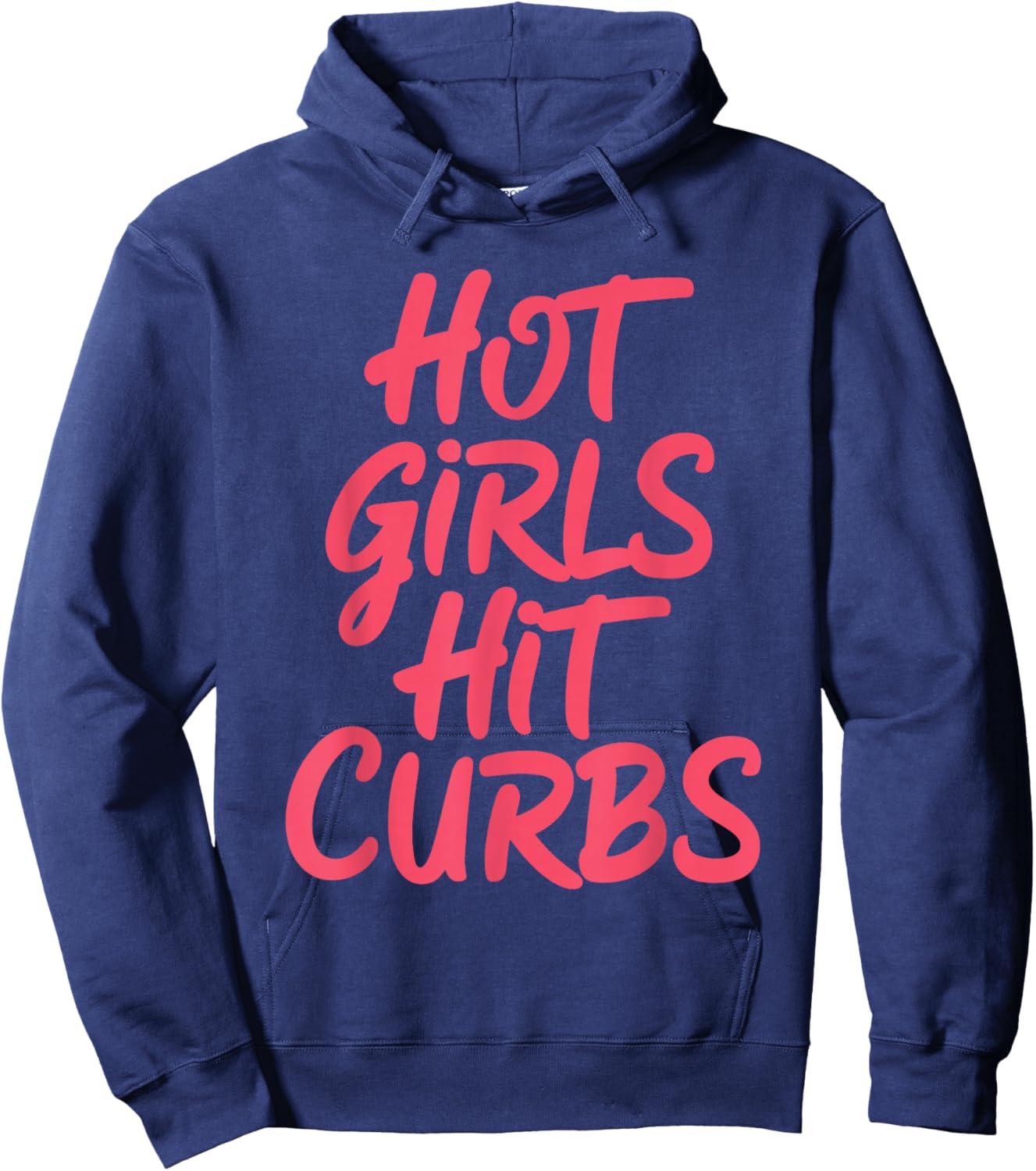 Hot Girls Hit Curbs Female Driver Meme Hoodie - Hoodie | Navy