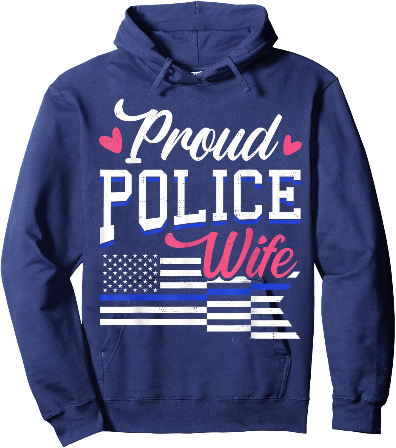 Blue Line Heart design Wife of Police Proud USA Hoodie - Hoodie | Navy
