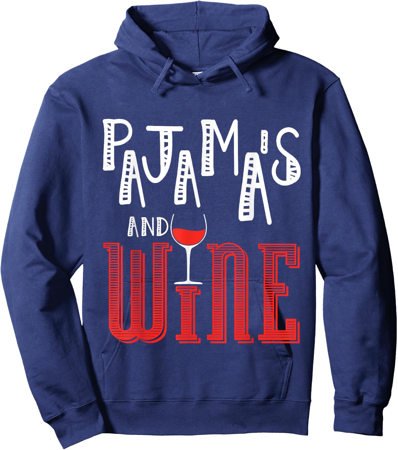 Pajama's And Wine Hoodie - Hoodie | Navy