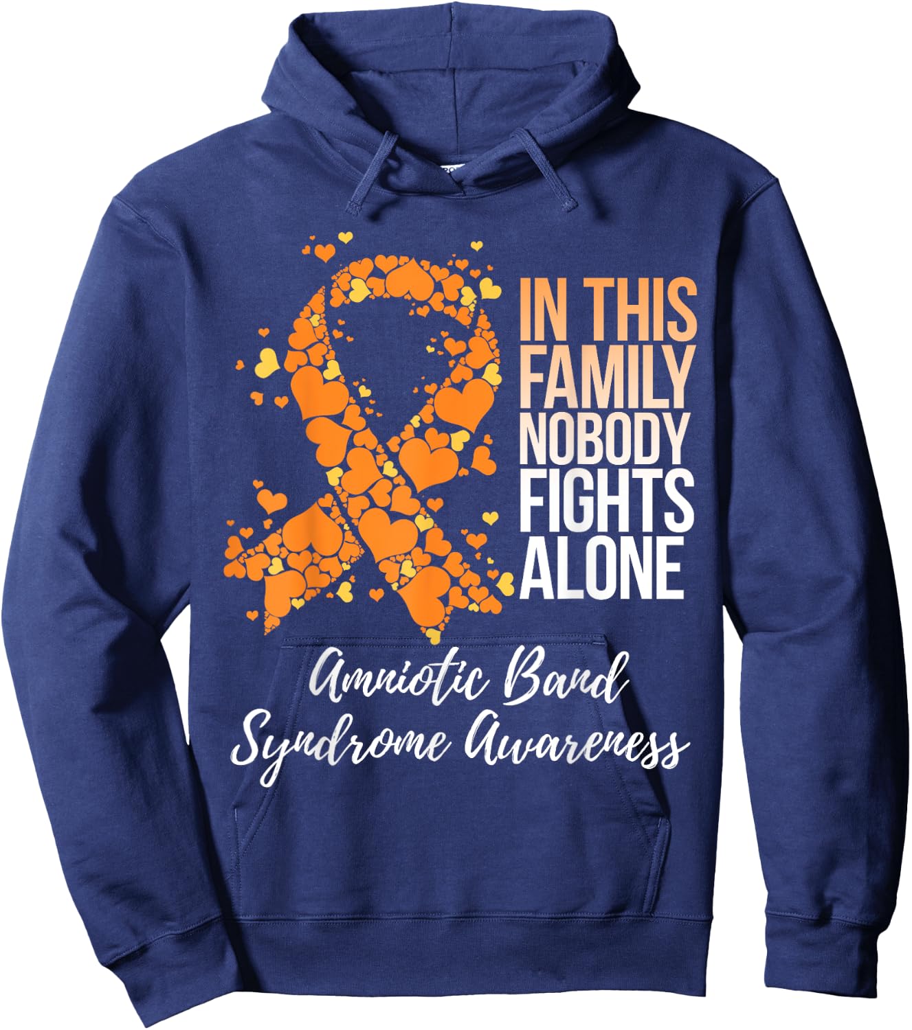 Family Support Amniotic Band Syndrome Awareness Hoodie - Hoodie | Navy