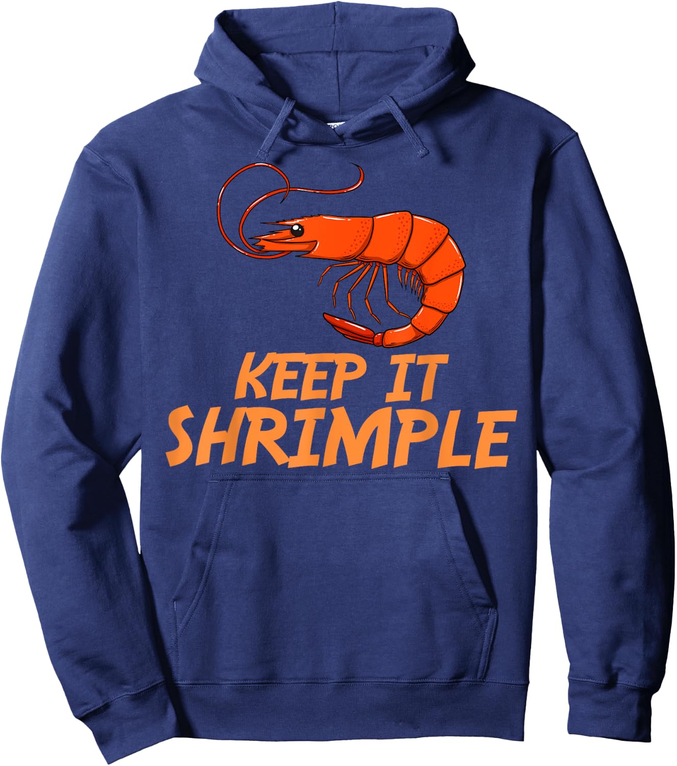 Keep It Shrimple Gift I Love Boiled Shrimps Hoodie - Hoodie | Navy