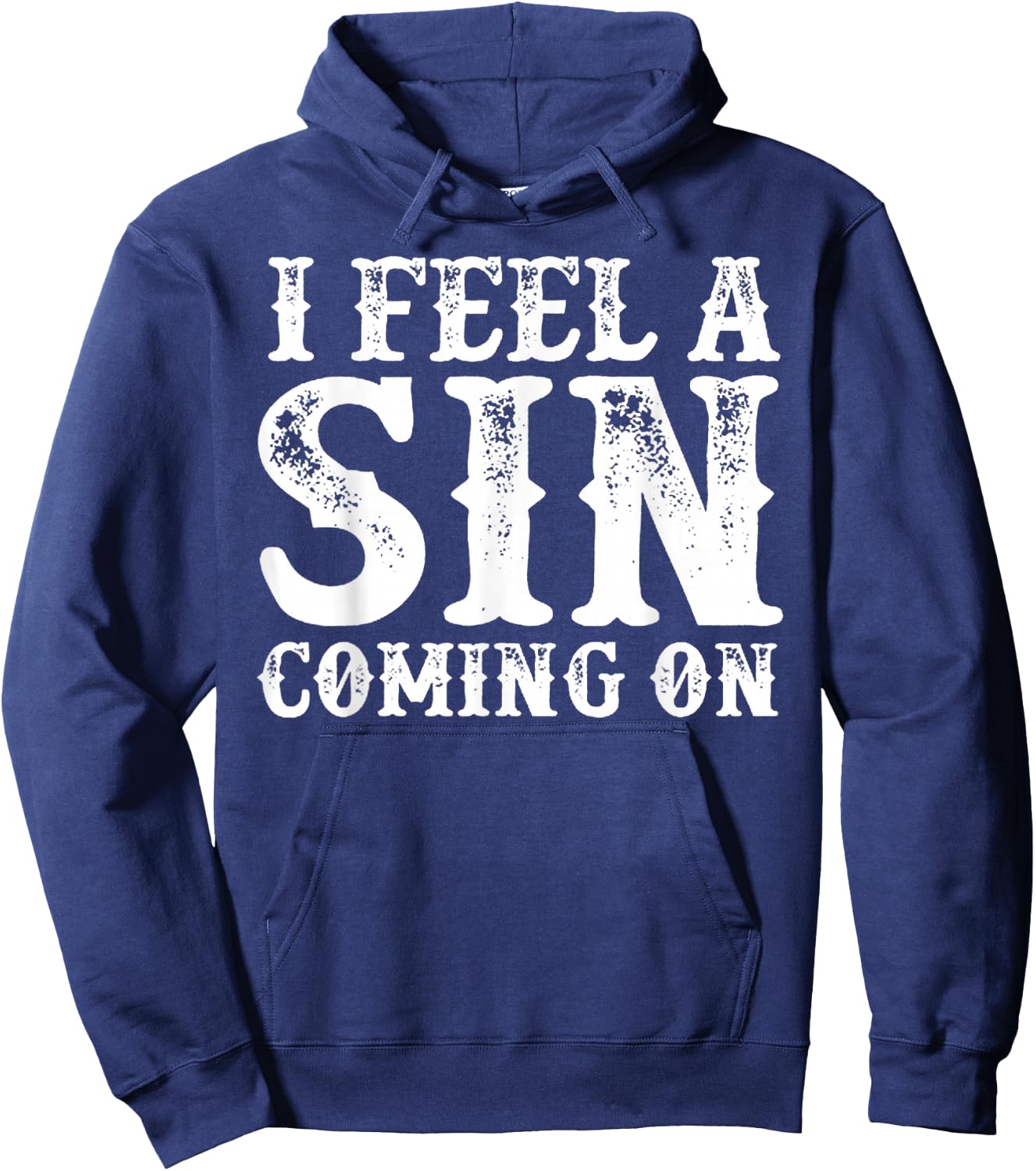 I Feel A Sin Coming On Hoodie - Hoodie | Navy