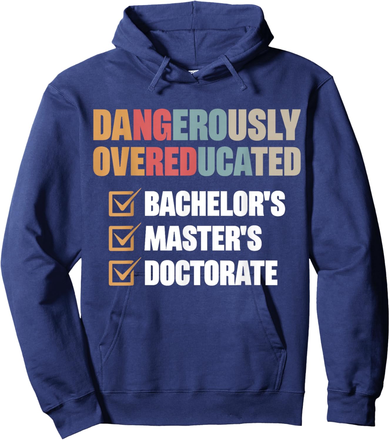 Dangerously Overeducated Hoodie - Hoodie | Navy