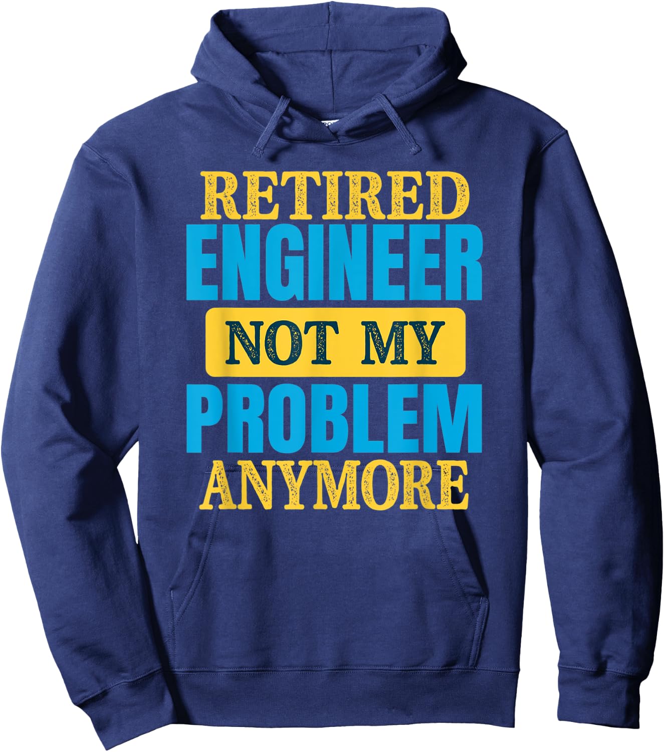 Funny Retired Engineer Joke Retirement Party Hoodie - Hoodie | Navy