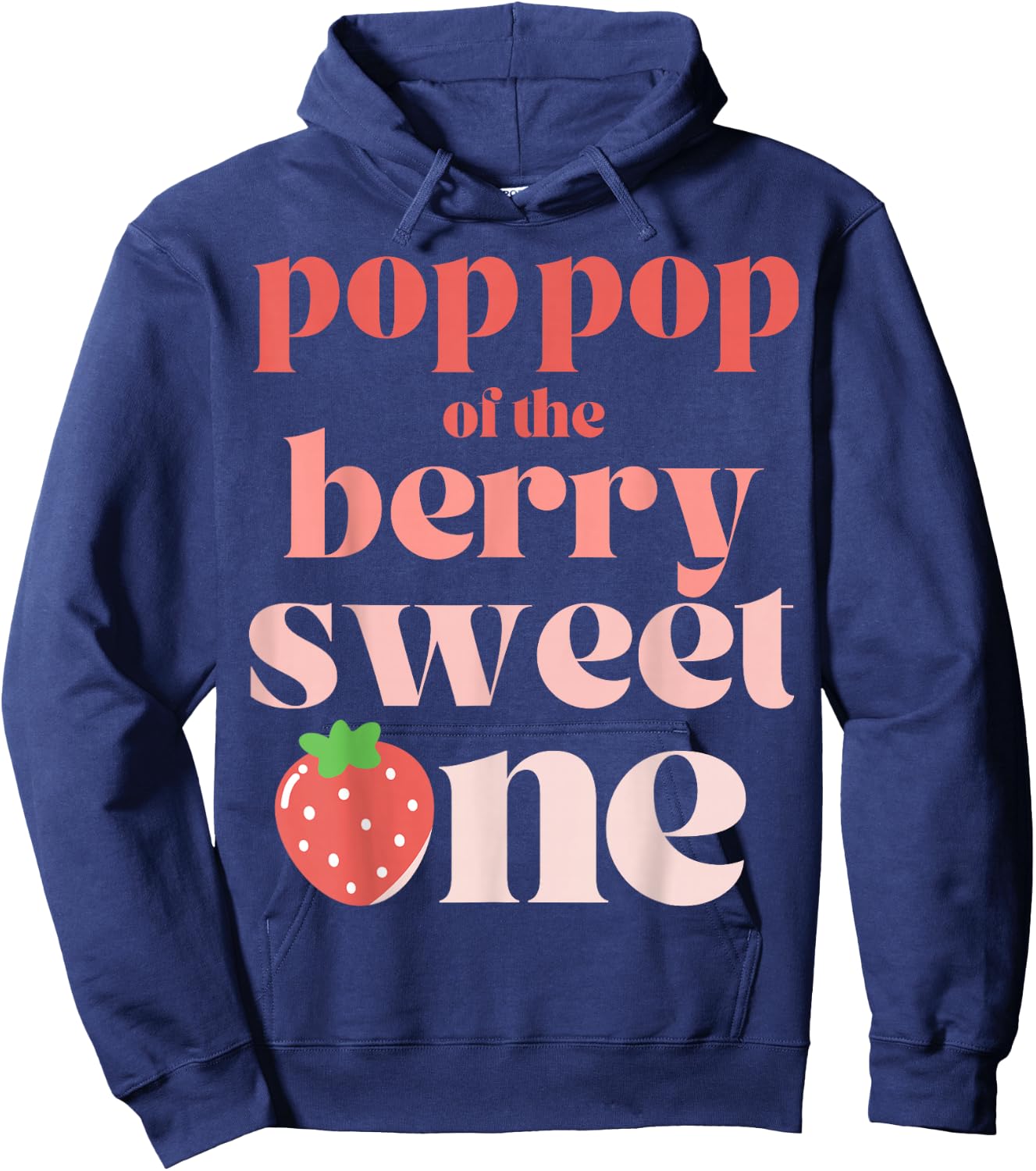 Pop Pop of the Berry Sweet One Strawberry Hoodie - Hoodie | Navy