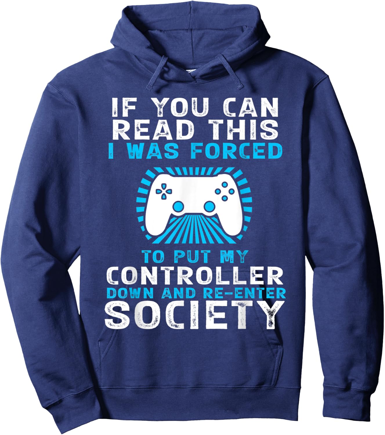 Forced To Re-Enter Society Funny Gaming Hoodie - Hoodie | Navy