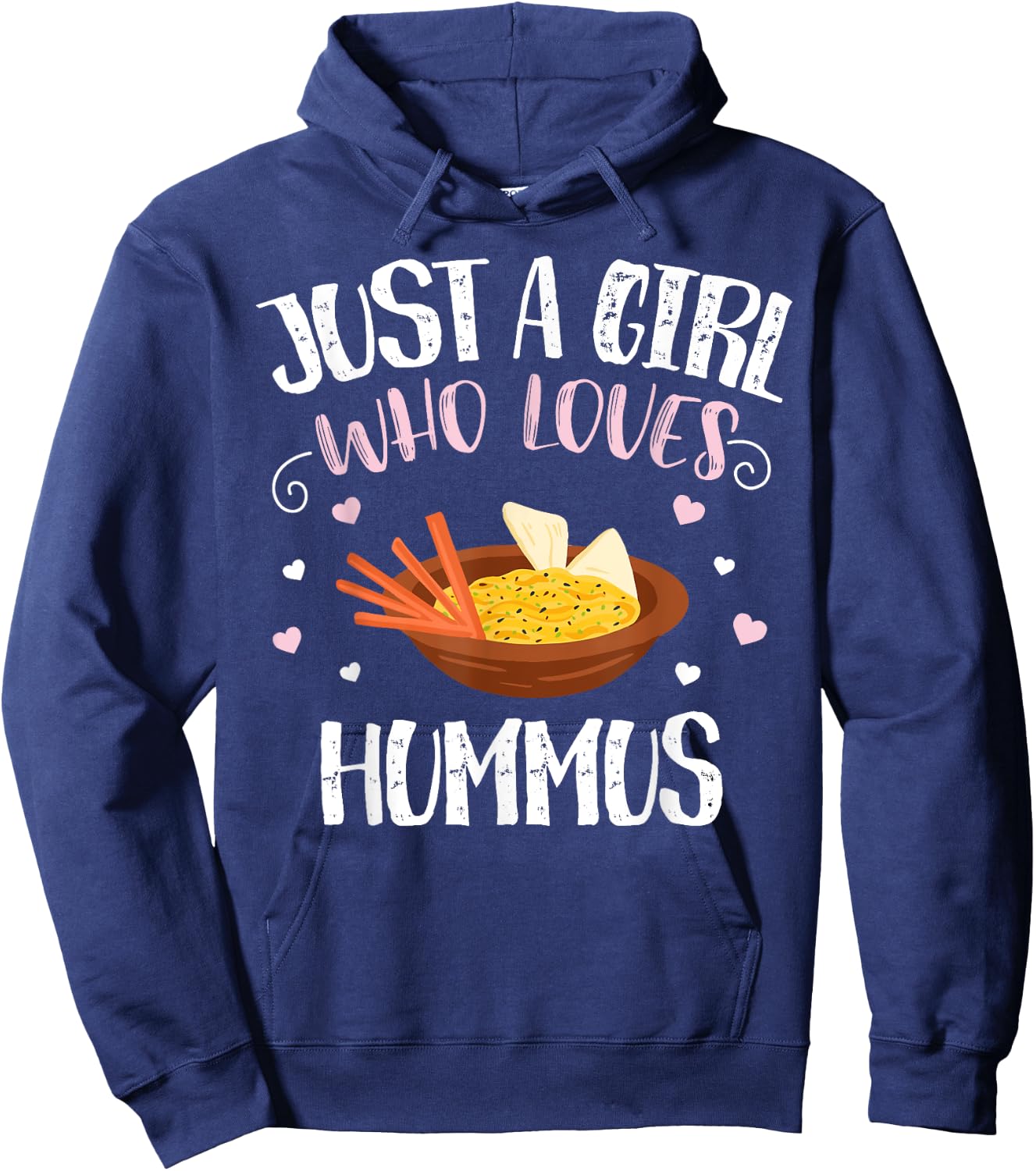 Just A Girl Who Loves Hummus - Funny Hummus Hoodie - Hoodie | Navy