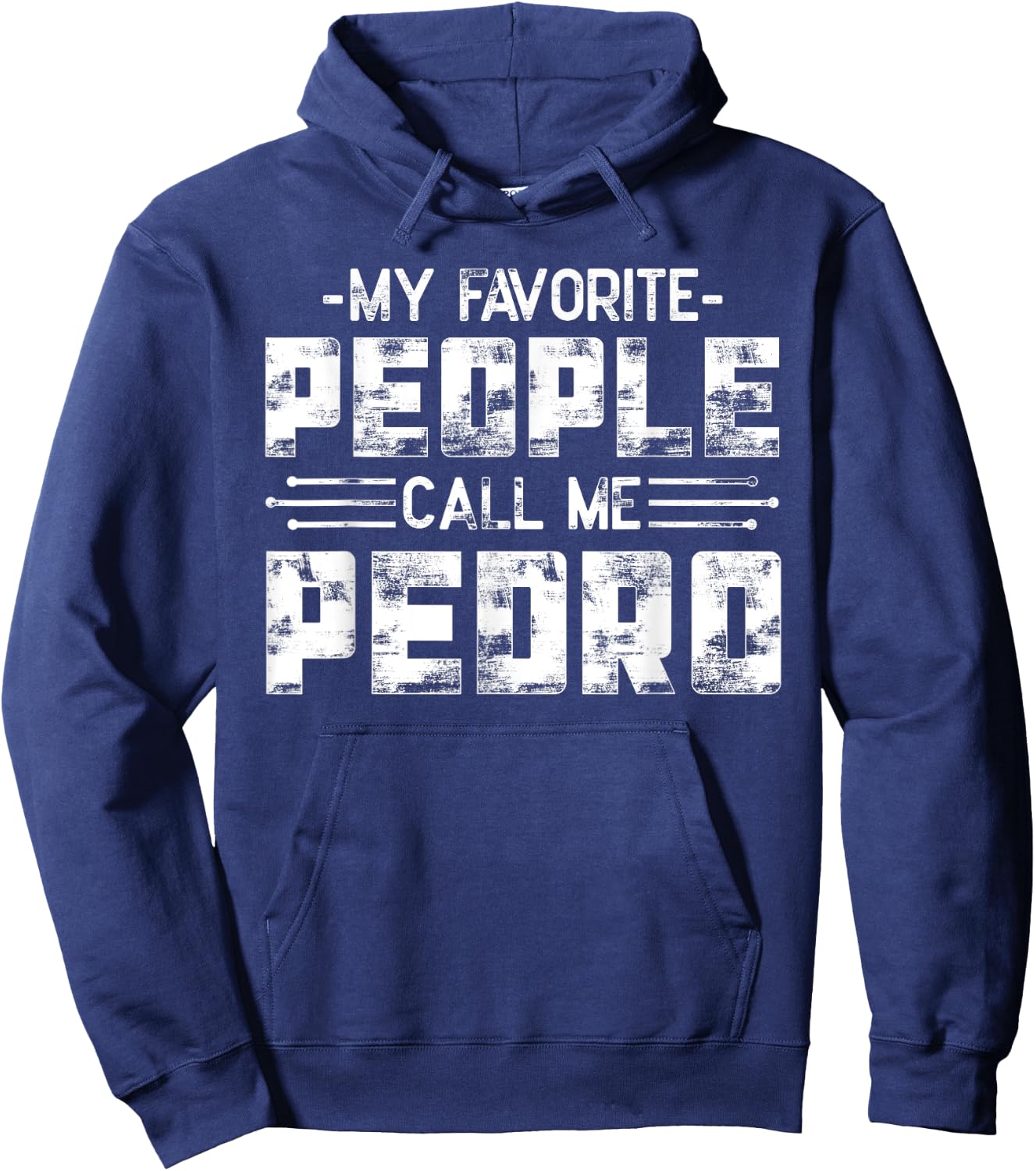 My Favorite People Call Me Pedro Hoodie - Hoodie | Navy