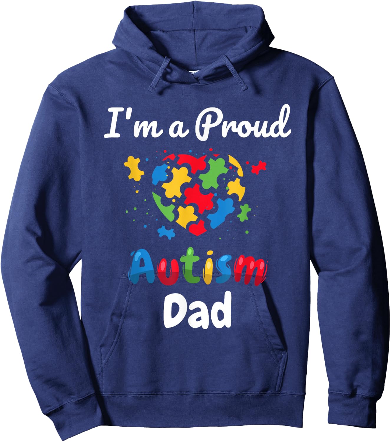 I'm A Proud Autism Dad | Father Men Heart Gifts Hoodie - Hoodie | Navy