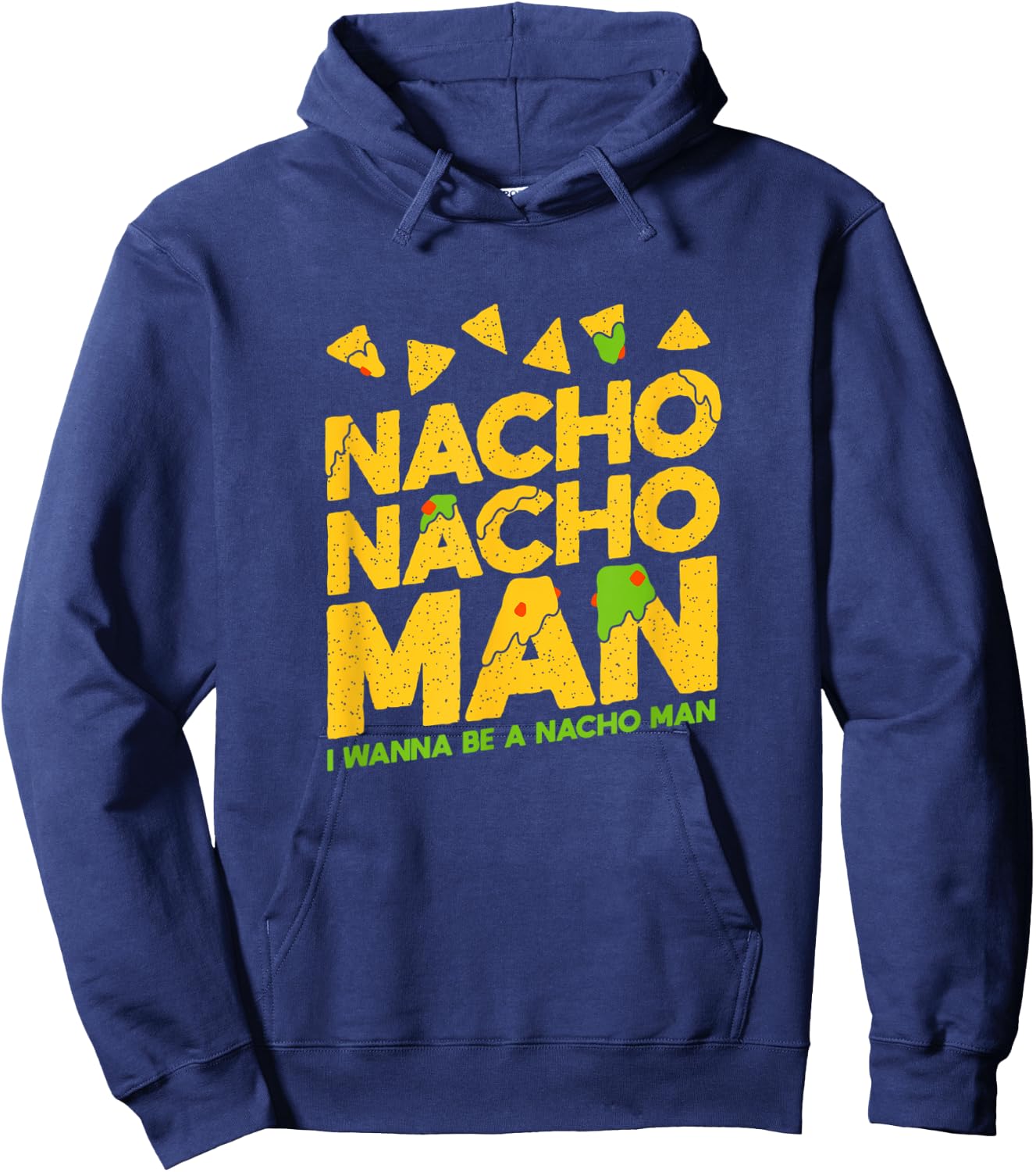 Nacho Nacho Man Hoodie - Hoodie | Navy