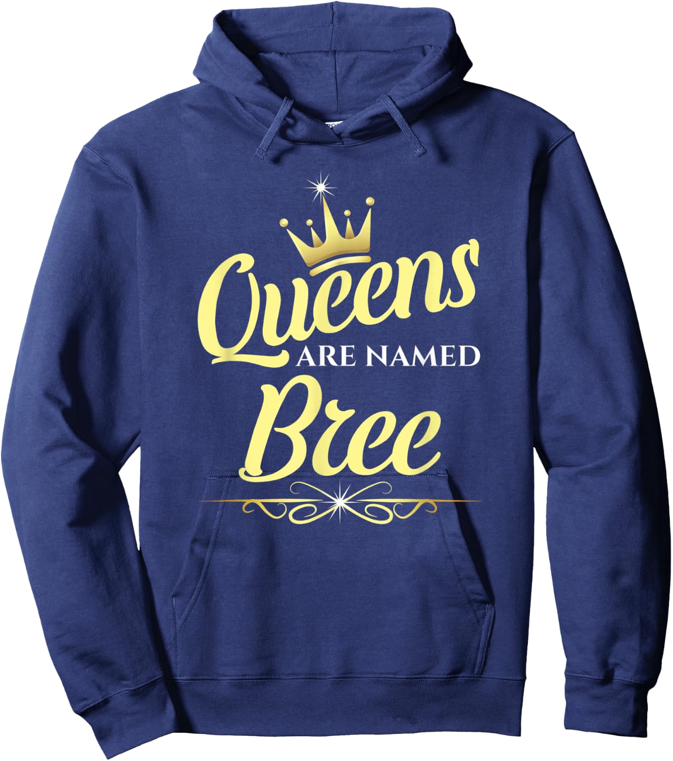 Queens Are Named Bree Hoodie - Hoodie | Navy