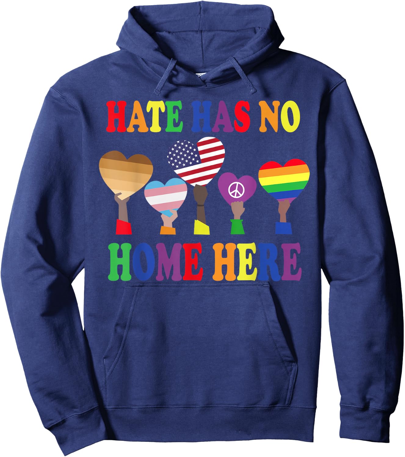 Lover Everyone Gift - Hate Has No Home Here Hoodie - Hoodie | Navy