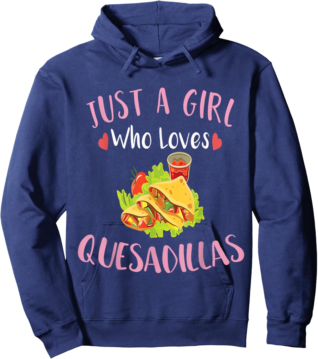 Cinco De Mayo Just a Girl Who Loves Quesadillas Hoodie - Hoodie | Navy