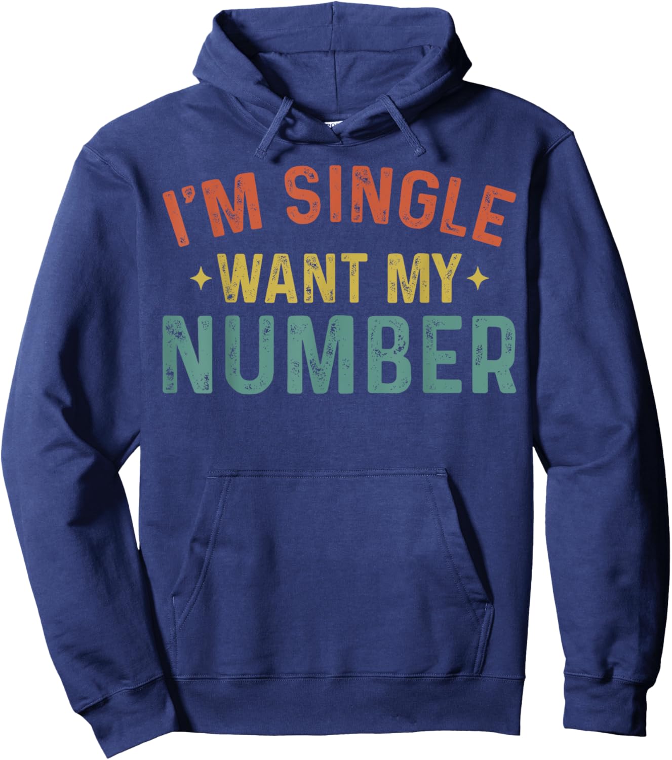 I'm Single Want My Number Funny Retro Vintage Hoodie - Hoodie | Navy