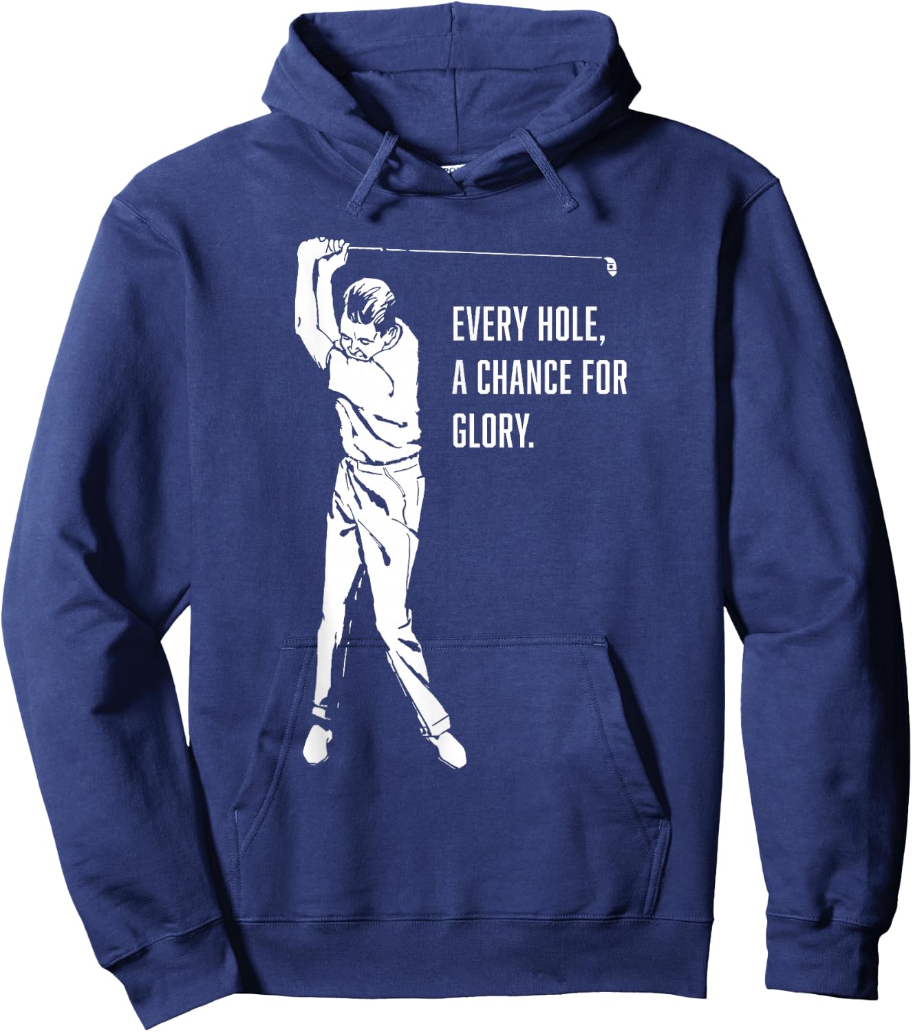 Every Hole, A Chance For Glory Gay Golf Hoodie - Hoodie | Navy