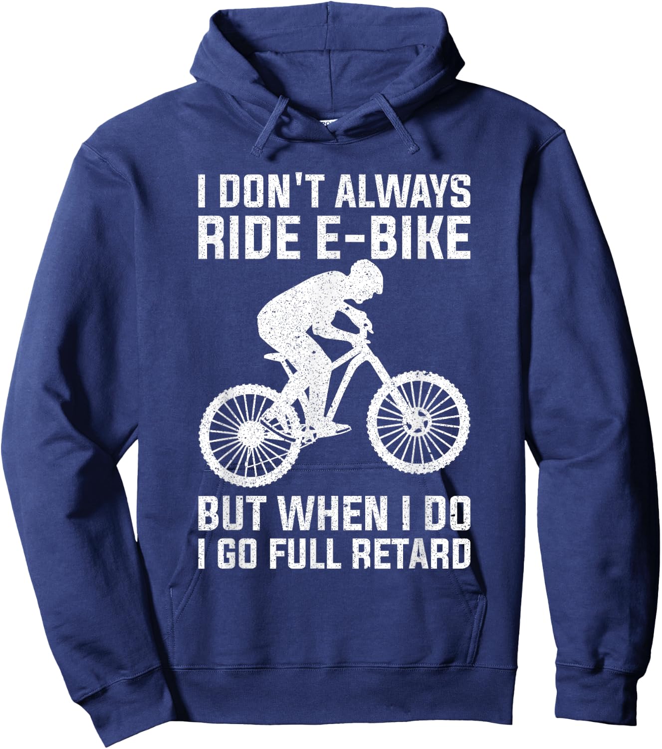 Funny Always Ride E-Bike Design Electric Bike Hoodie - Hoodie | Navy