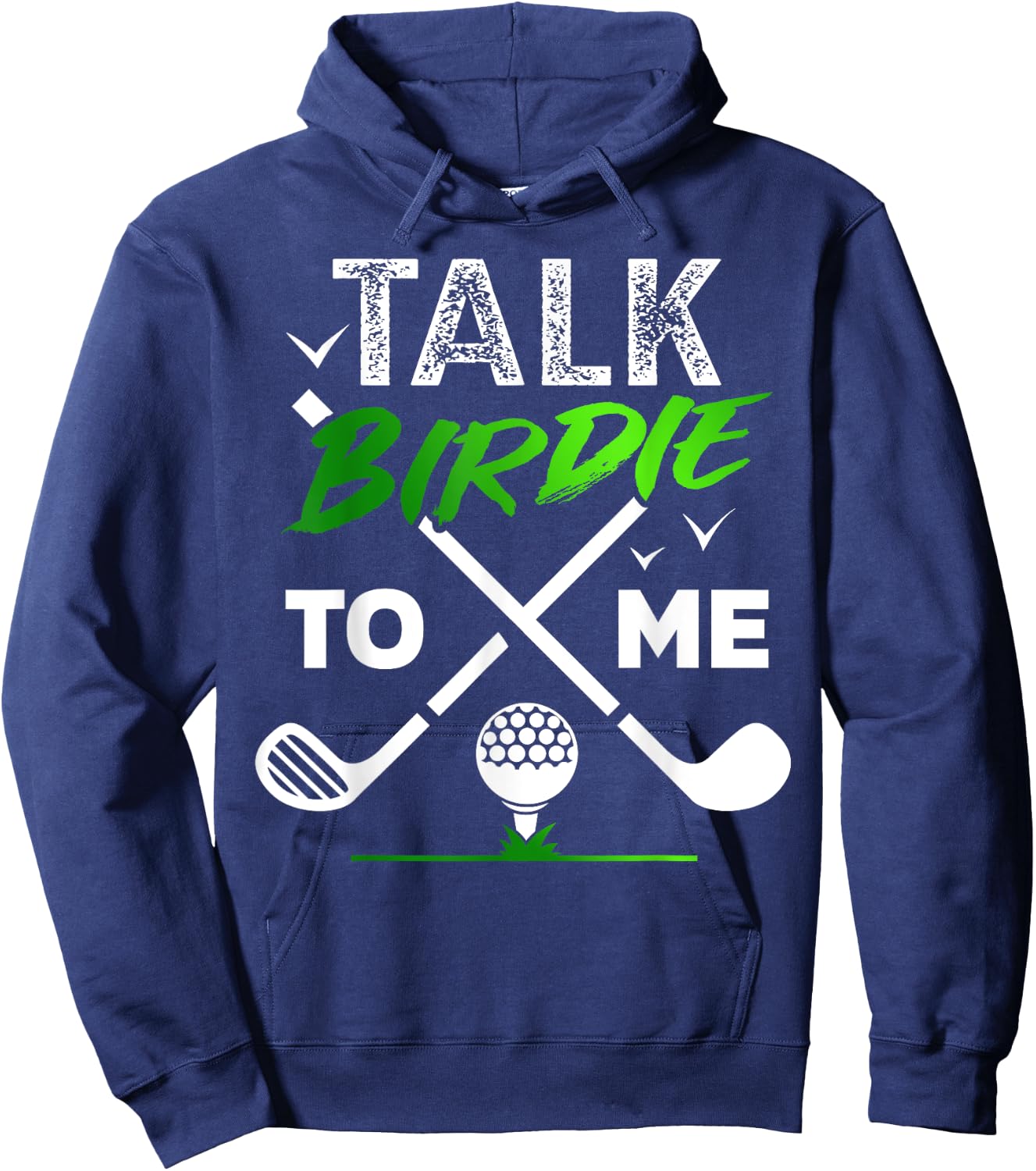 Talk Birdie To Me Cool Golf Inspired design Hoodie - Hoodie | Navy
