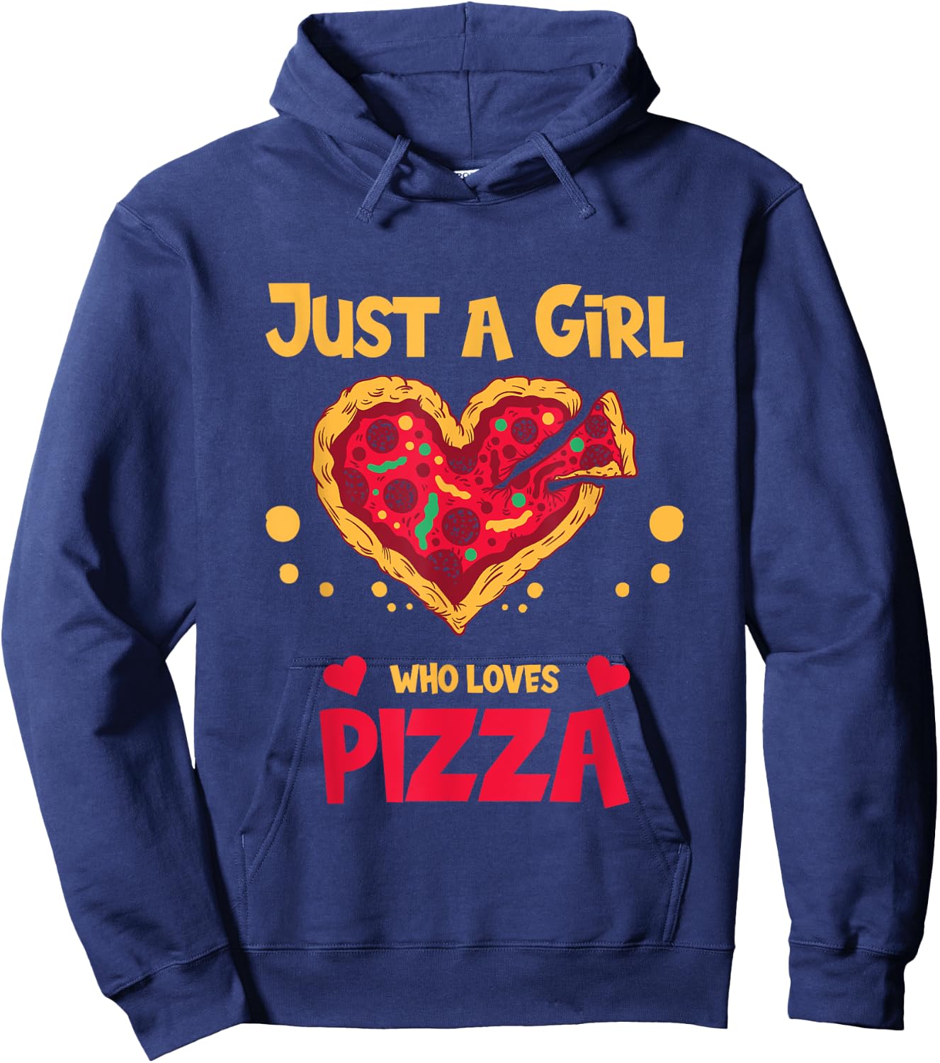 Just a girl who loves Pizza Hoodie - Hoodie | Navy
