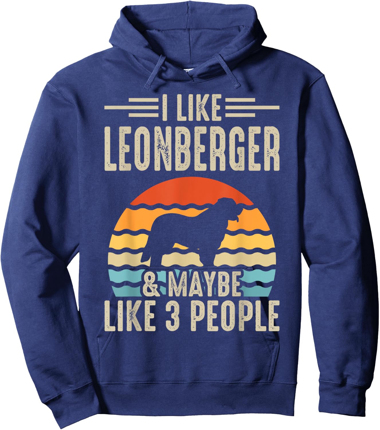 I Like Leonberger & Maybe Like 3 People Hoodie - Hoodie | Navy