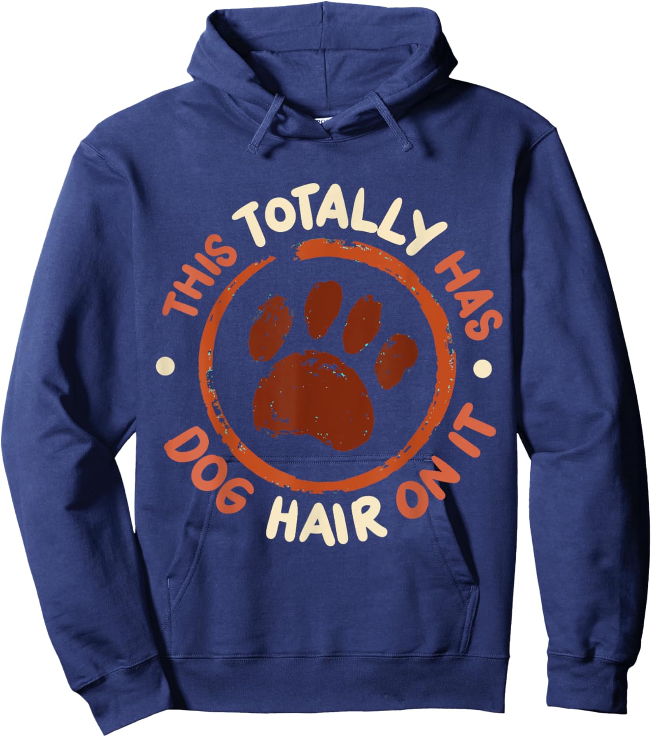 This Totally Has Dog Hair On It Hoodie - Hoodie | Navy