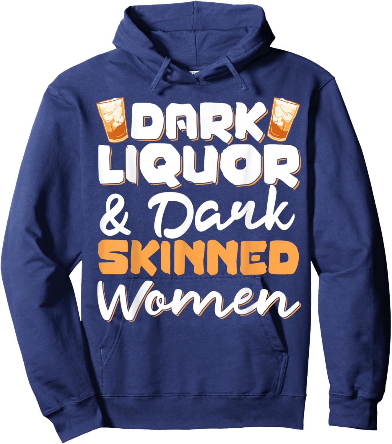 Dark Liquor & Dark Skinned Women Hoodie - Hoodie | Navy