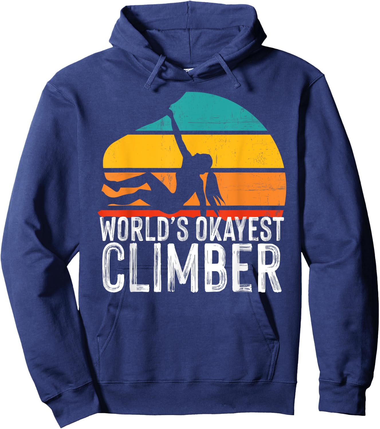 World's Okayest Climber Rock Climbing Hoodie - Hoodie | Navy