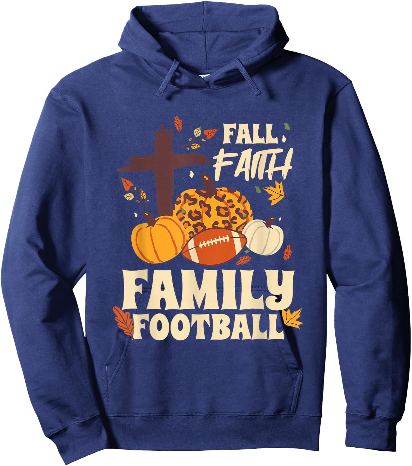 Fall Faith Family Football Hoodie - Hoodie | Navy