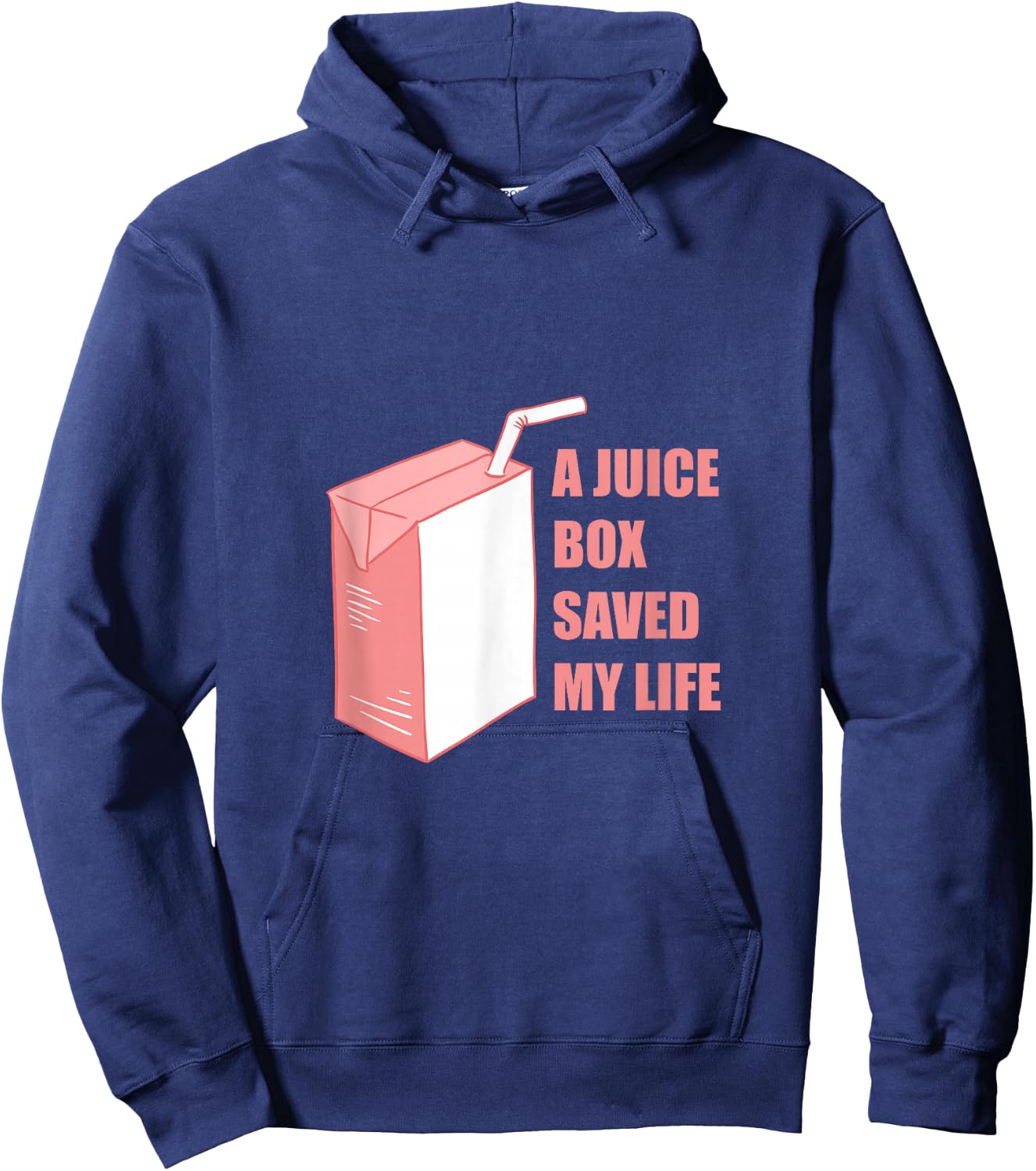 A Juice Box Saved My Life Hoodie - Hoodie | Navy