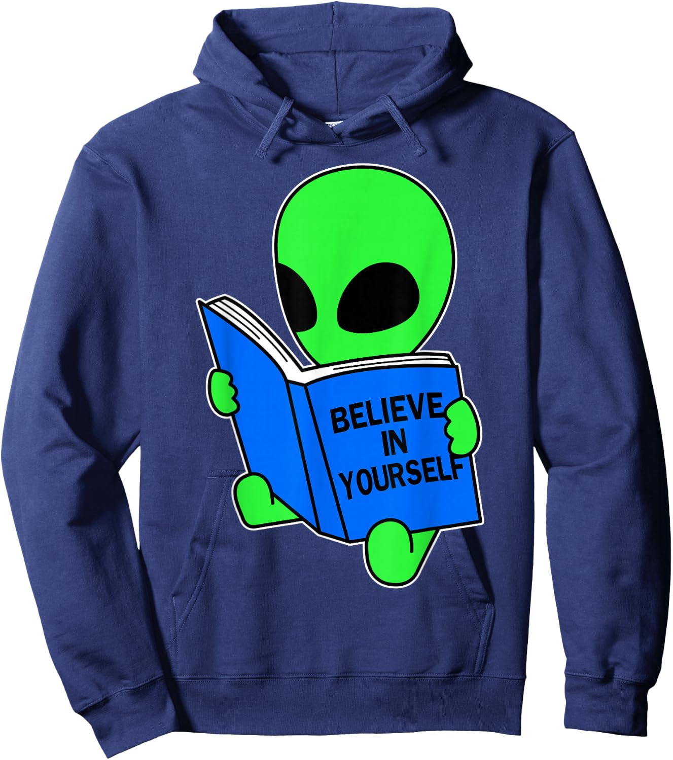 Believe in Yourself Funny Alien UFO Design Hoodie - Hoodie | Navy
