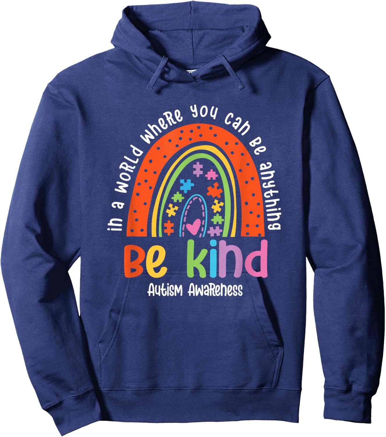 Autism Son Child Daughter Mom Be Kind Rainbow Hoodie - Hoodie | Navy