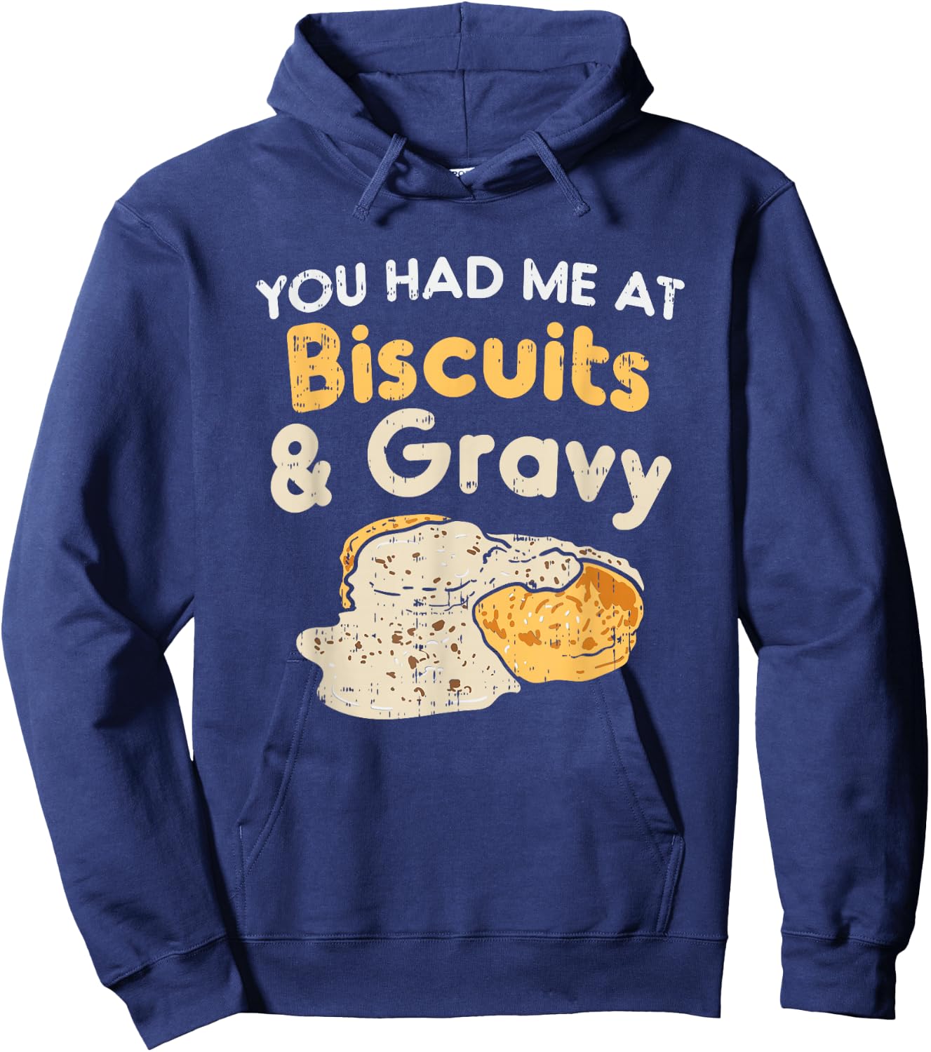 Biscuits and Gravy Shirts, Funny Food Hoodie - Hoodie | Navy