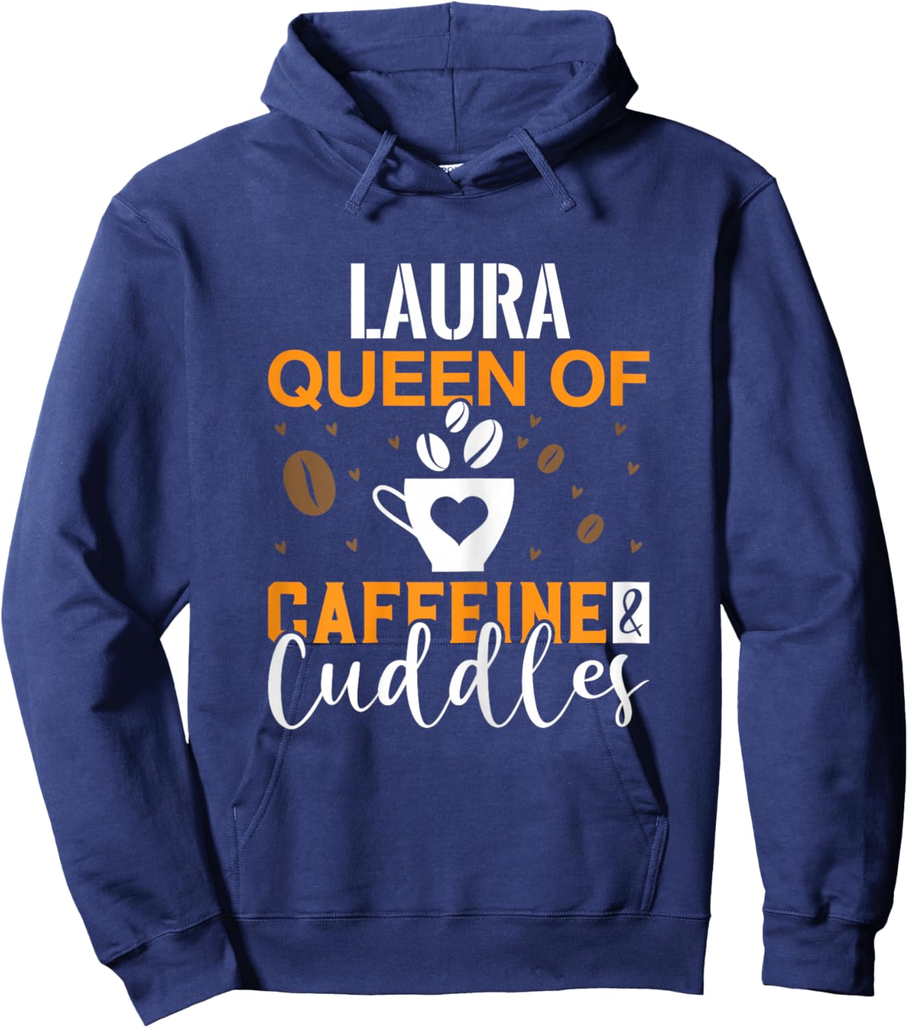 LAURA Queen of Caffeine & Cuddles Coffee LAURAS Hoodie - Hoodie | Navy
