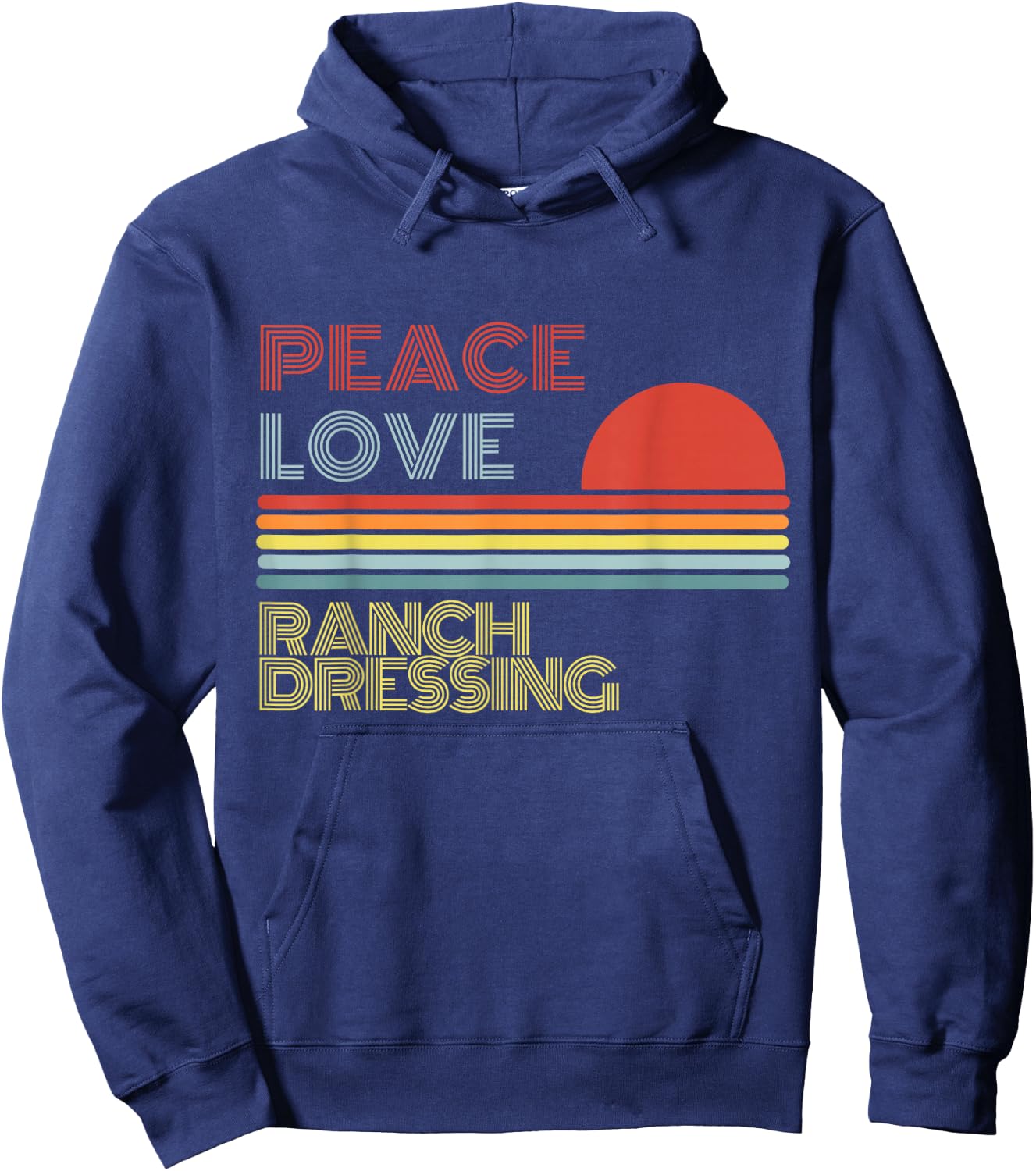 Peace Love Ranch Dressing Retro Vintage Hoodie - Hoodie | Navy