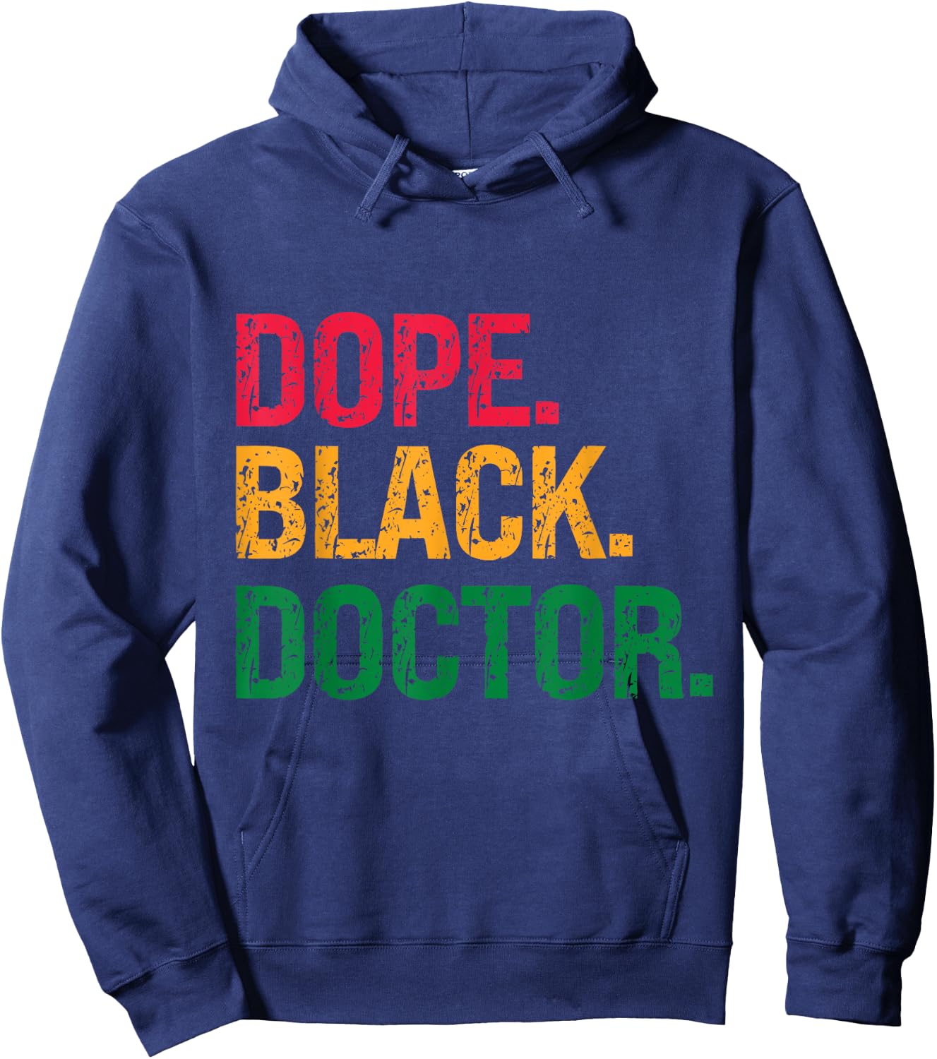 Dope Black Doctor Black History Juneteenth Hoodie - Hoodie | Navy